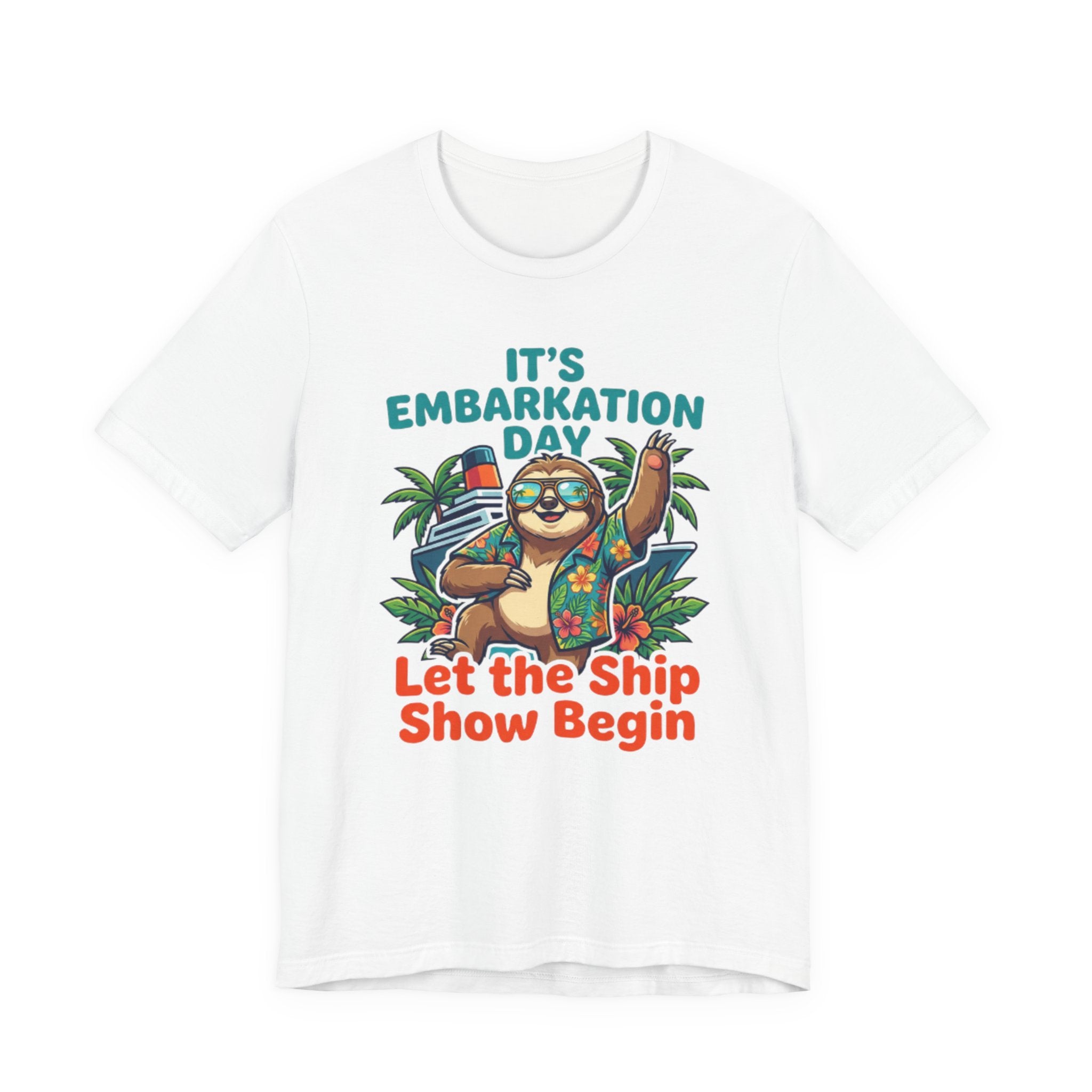 It's Embarkation Day let the Ship Show Begin Tee
