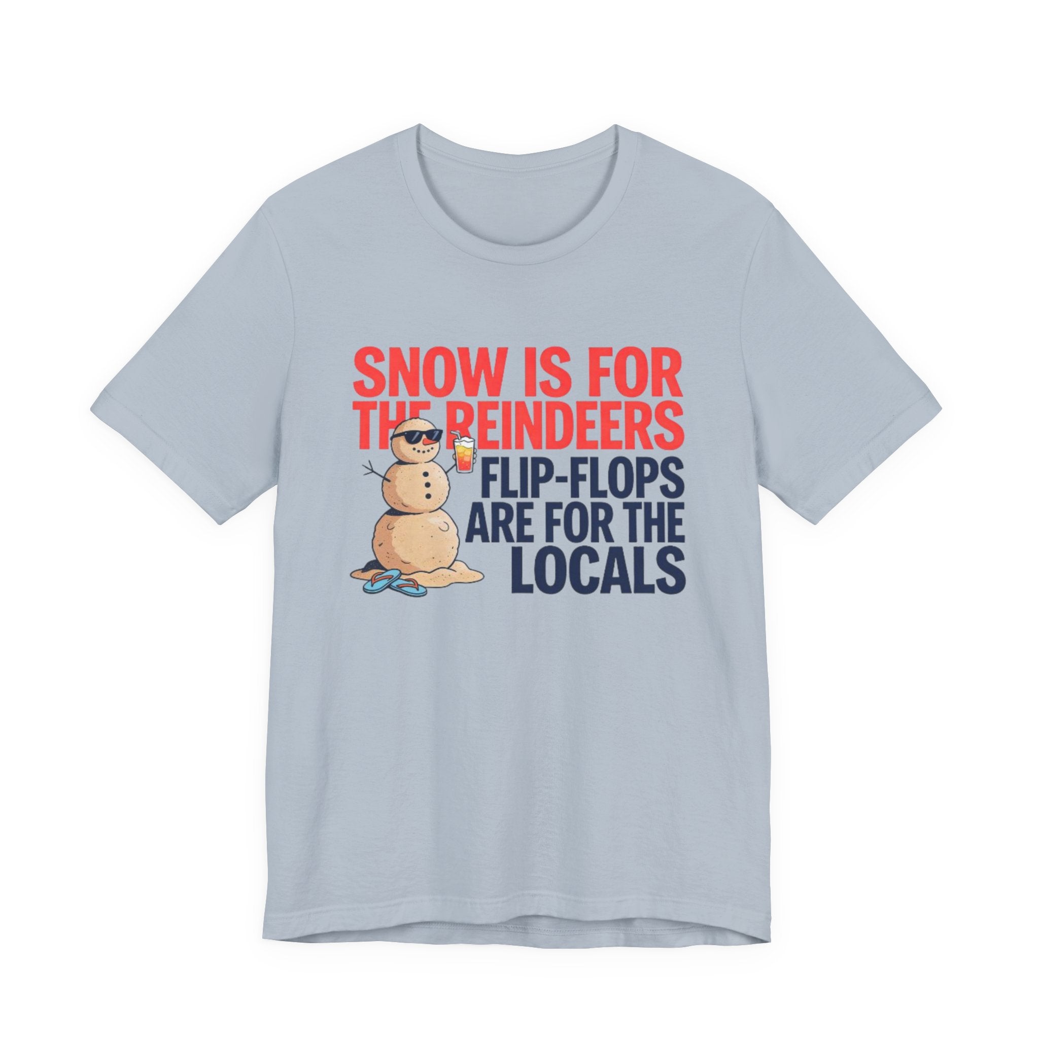 Snow is for the reindeer Tee