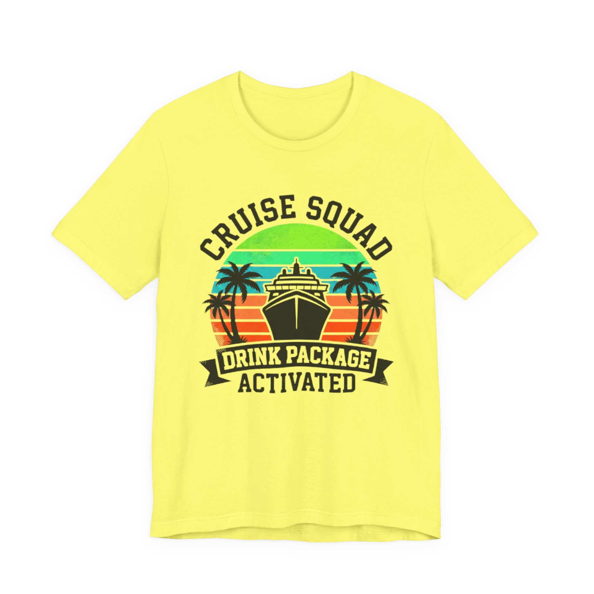 Cruise Squad Drink Package Activated Tee