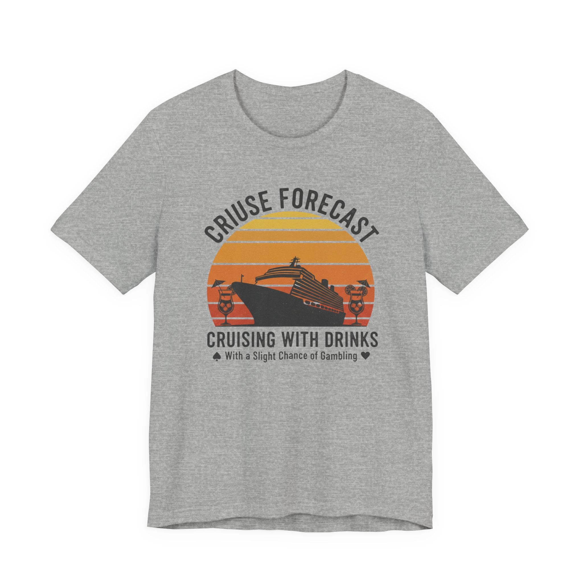 Cruise Forcast Cruising with Drinks with a slight chance of Gambling Tee