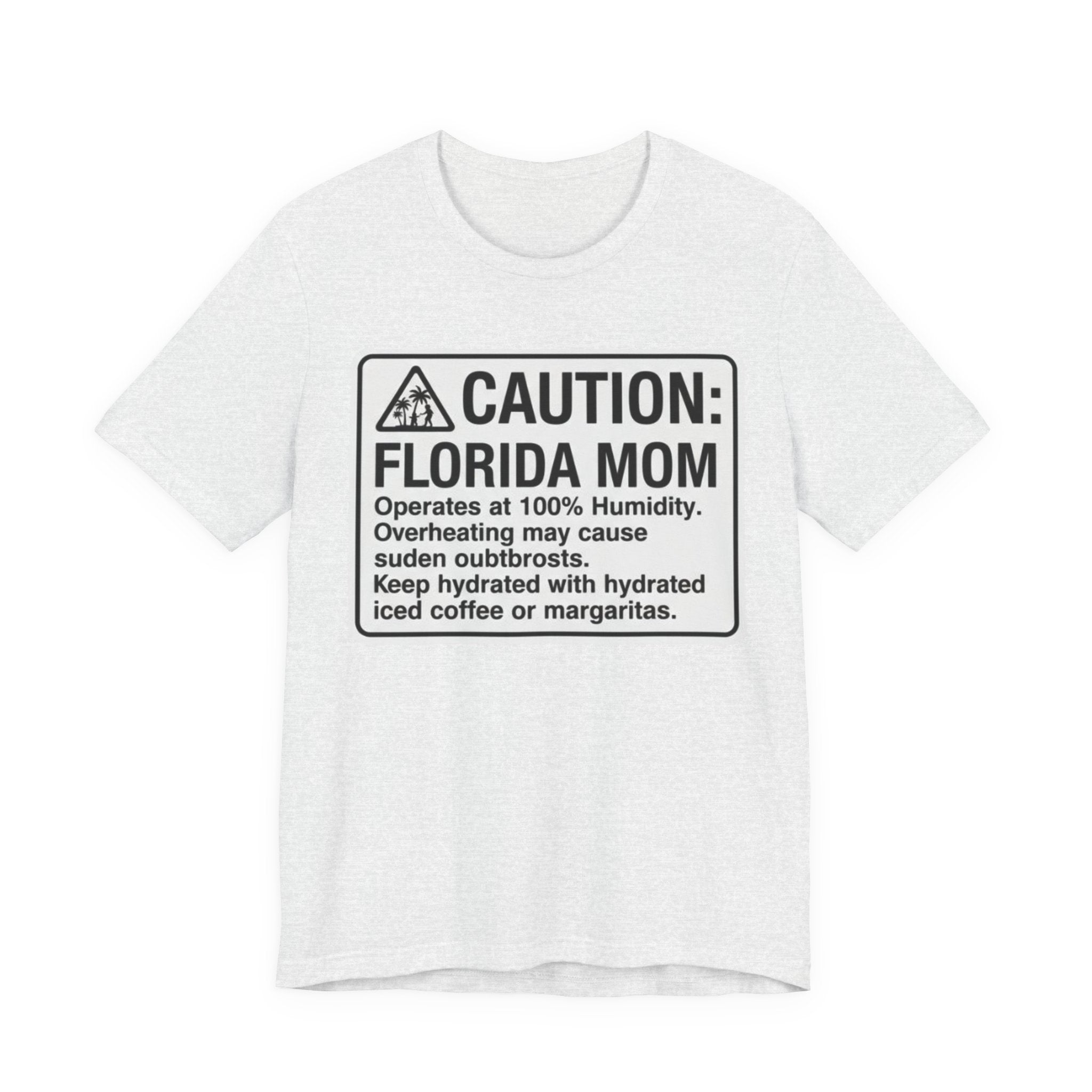 Florida mom caution Tee