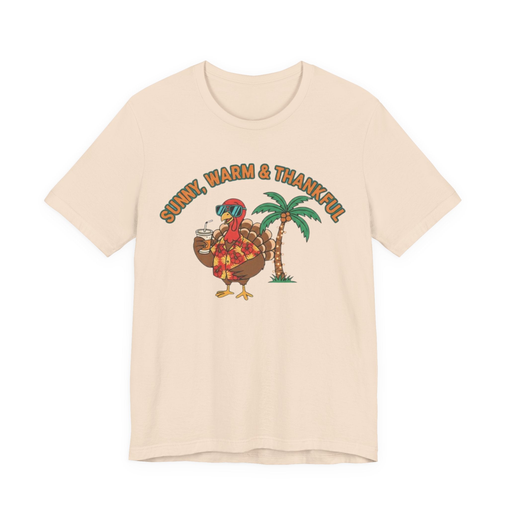 Sunny warm and Thankful Tee