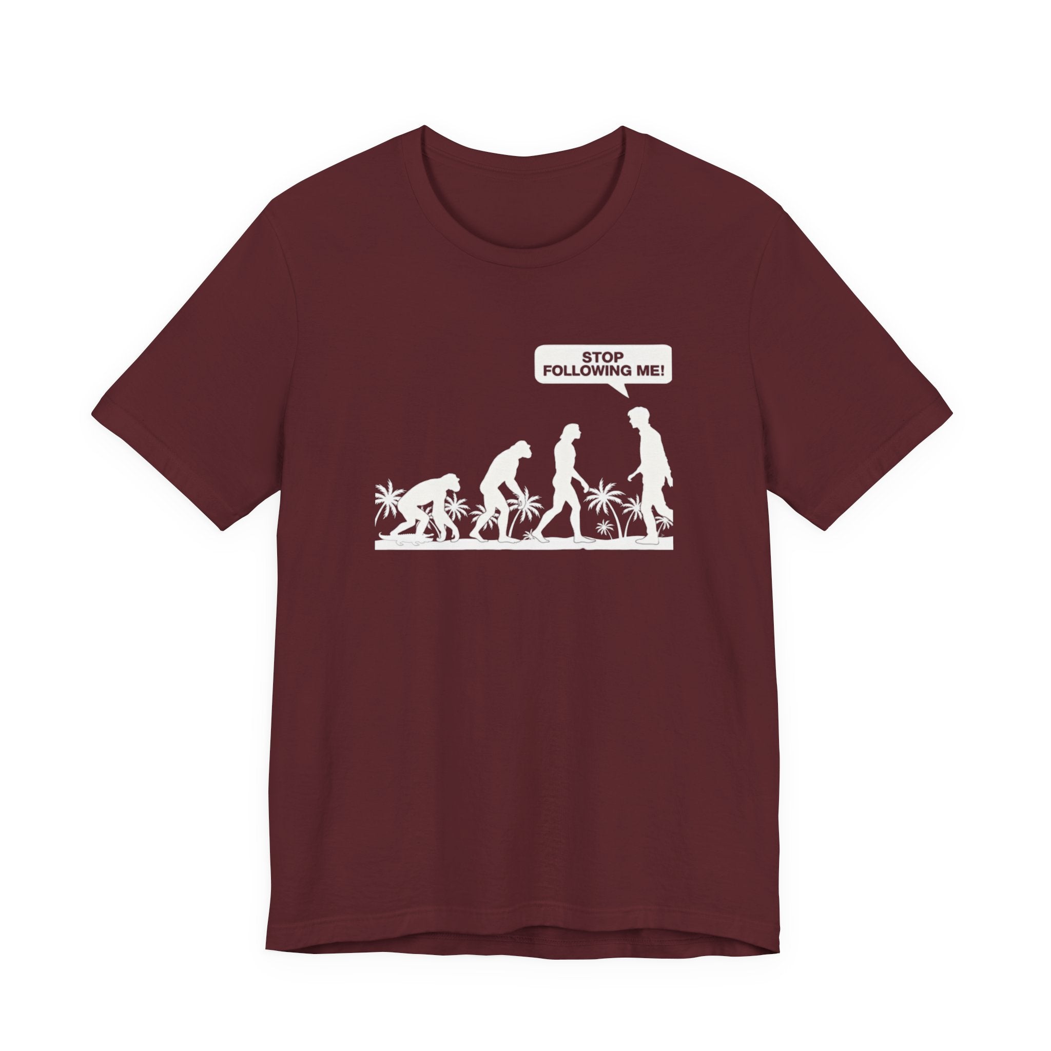 Stop Following Me Evolution Tee