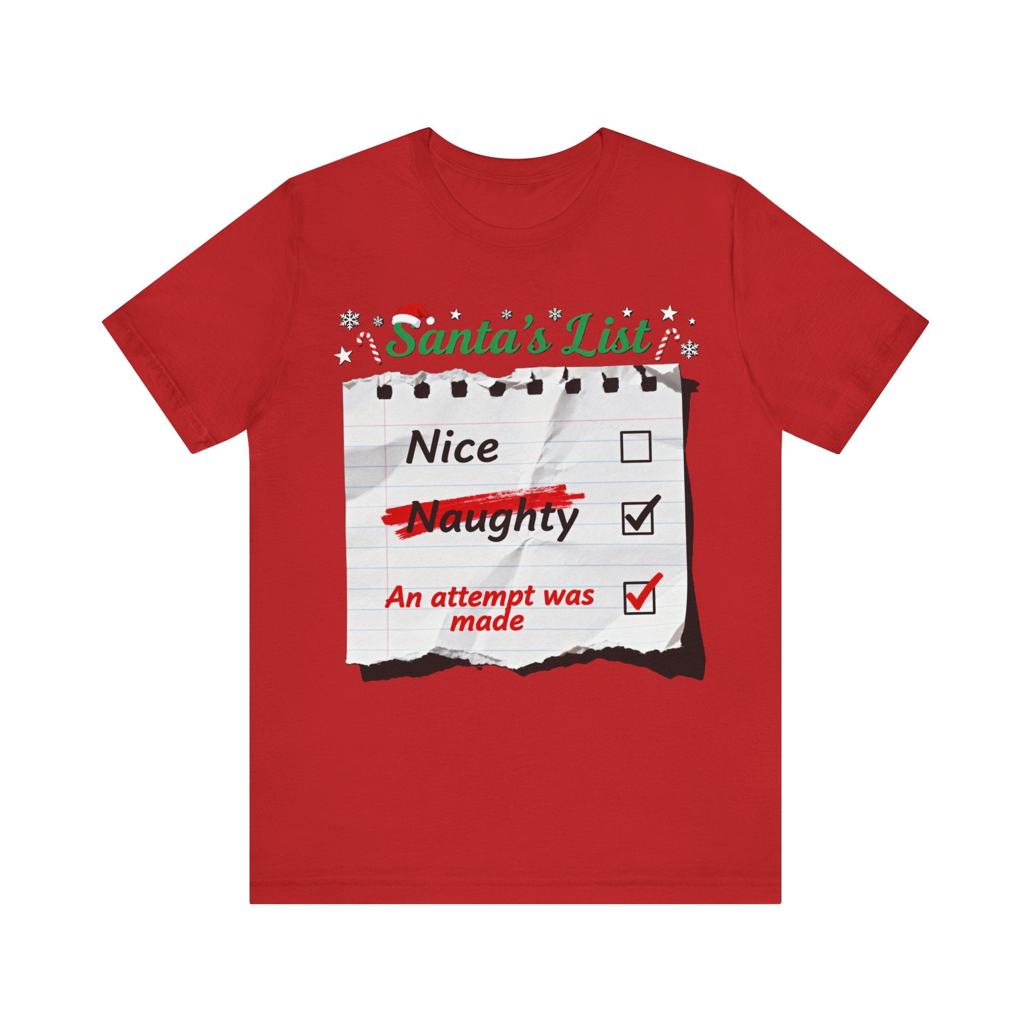 Santa’s List Shirt – Funny Christmas “An Attempt Was Made” Tee | Naughty or Nice Holiday Humor T-Shirt Please Note: (Sizes may run slightly small)