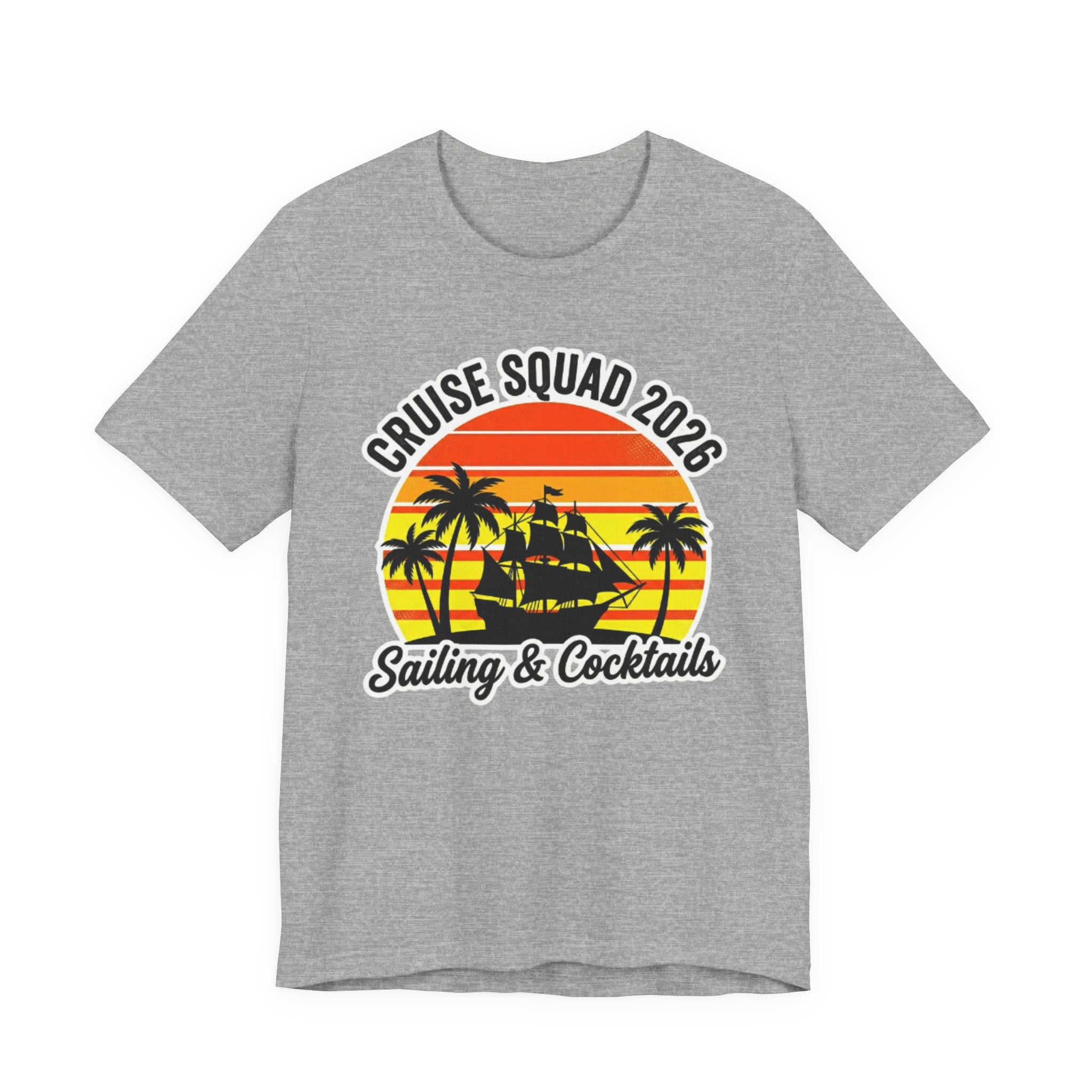 Cruise Squad 2026 Sailing and Cocktails Tee