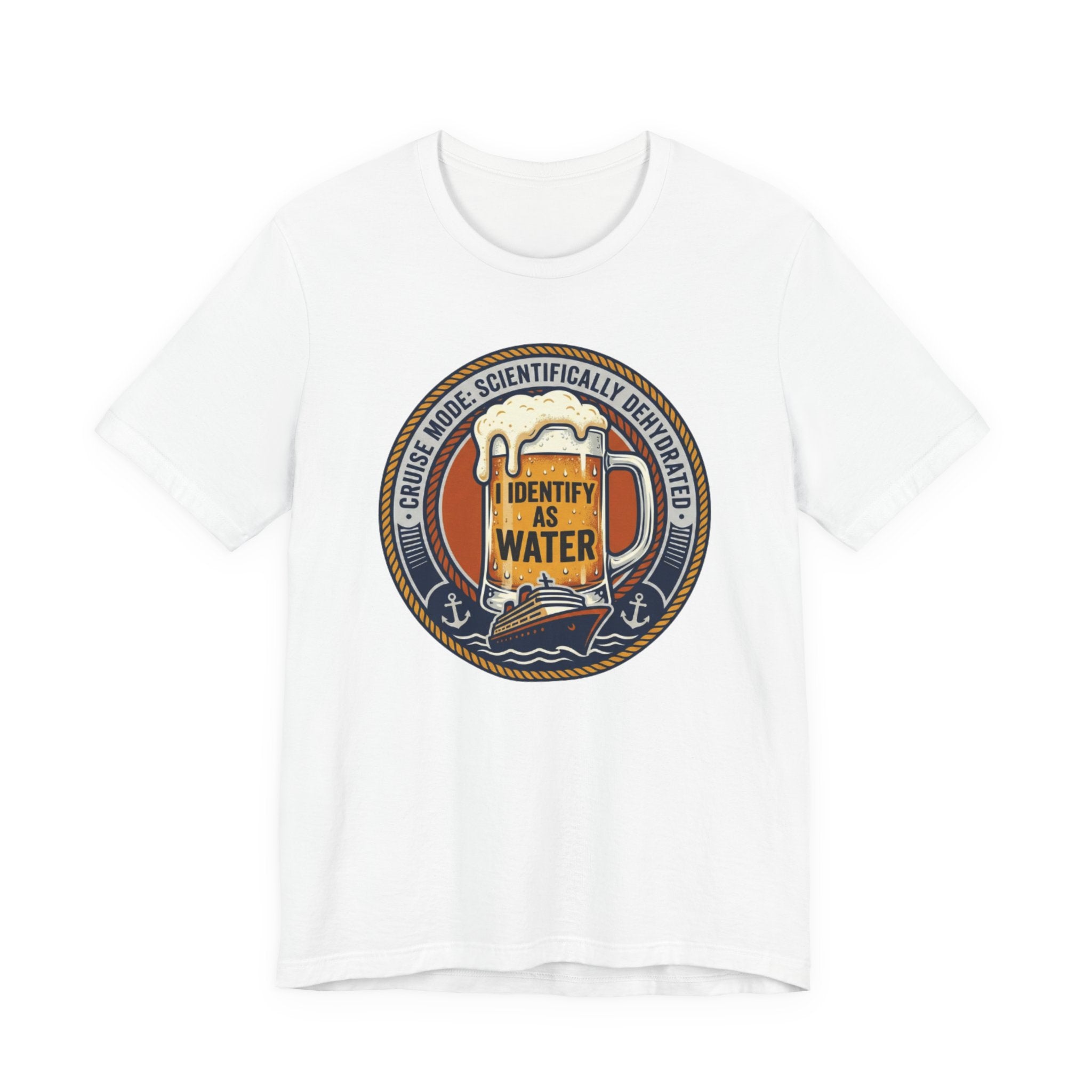 Cruise Mode Scientifically Dehydrated I Identify as Water Tee