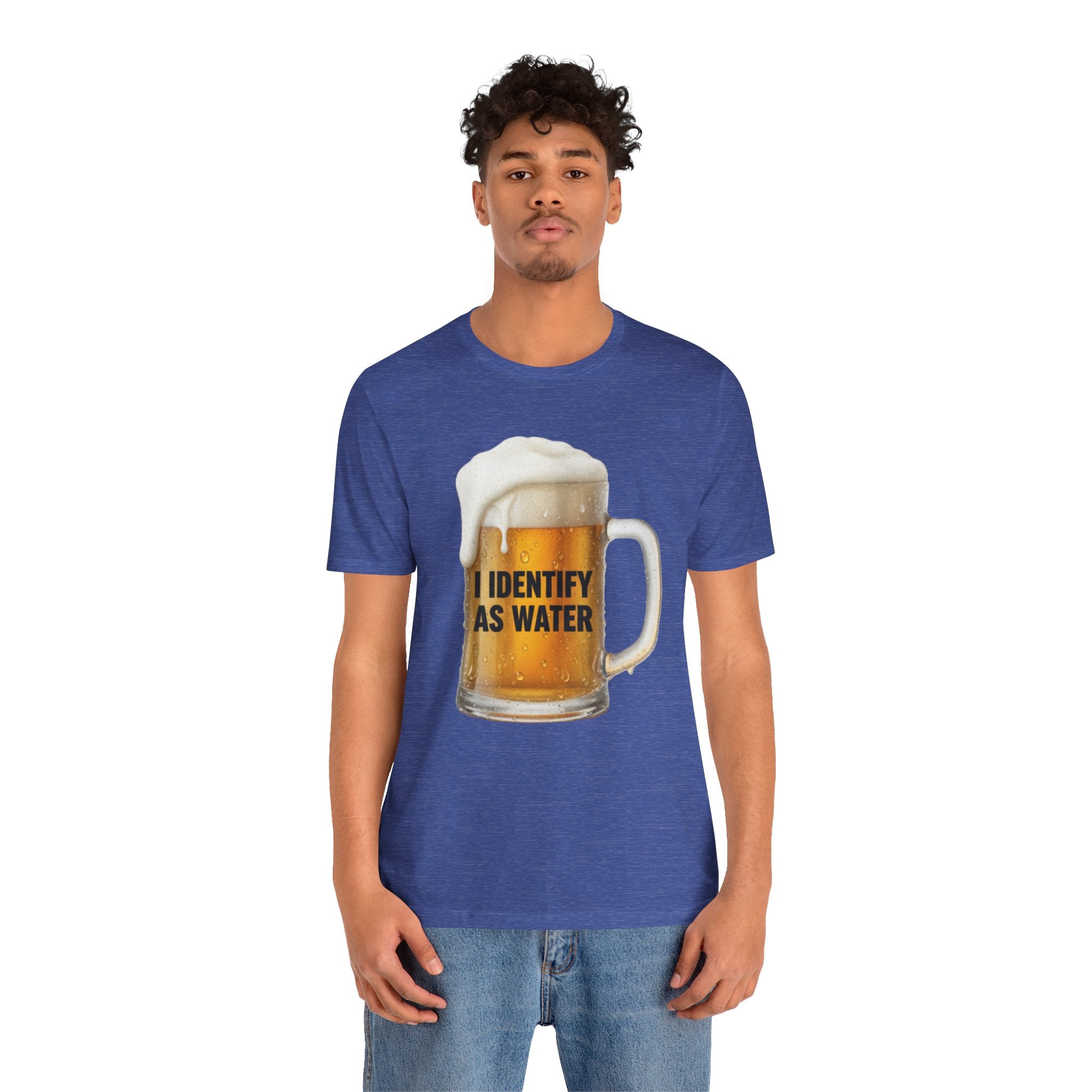 Funny Beer T-Shirt – “I Identify as Water”