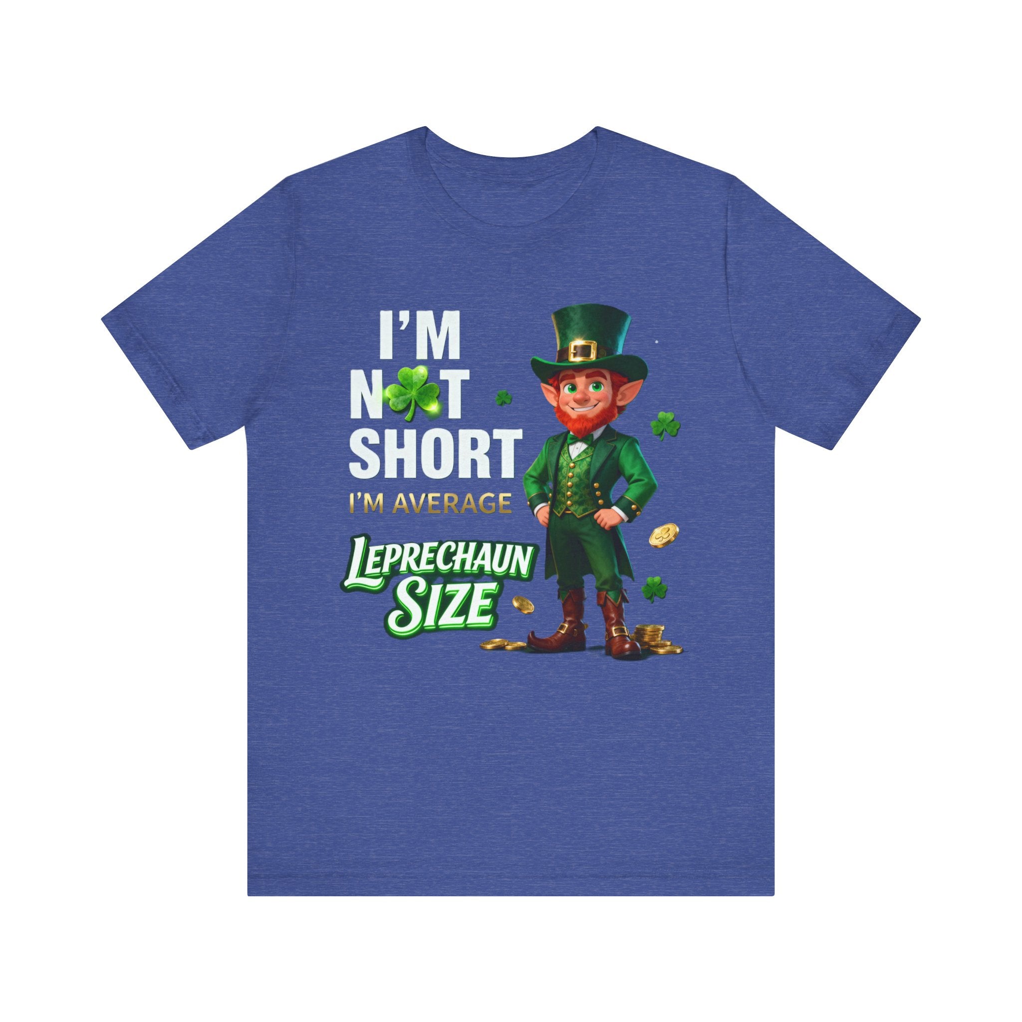 I’m Not Short I’m Leprechaun Size Shirt – Funny St. Patrick’s Day Tee | Irish Humor T-Shirt Please Note: (Sizes may run slightly small)