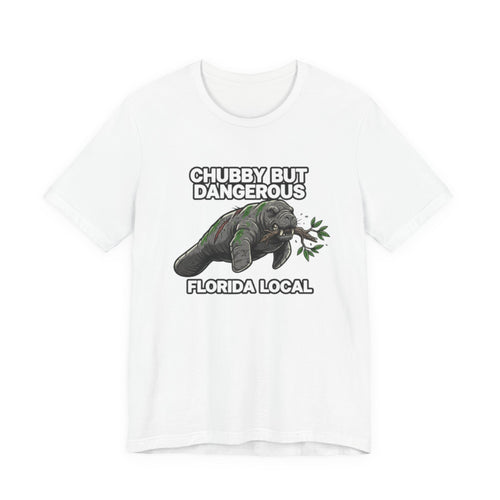 Chubby but Dangerous Tee