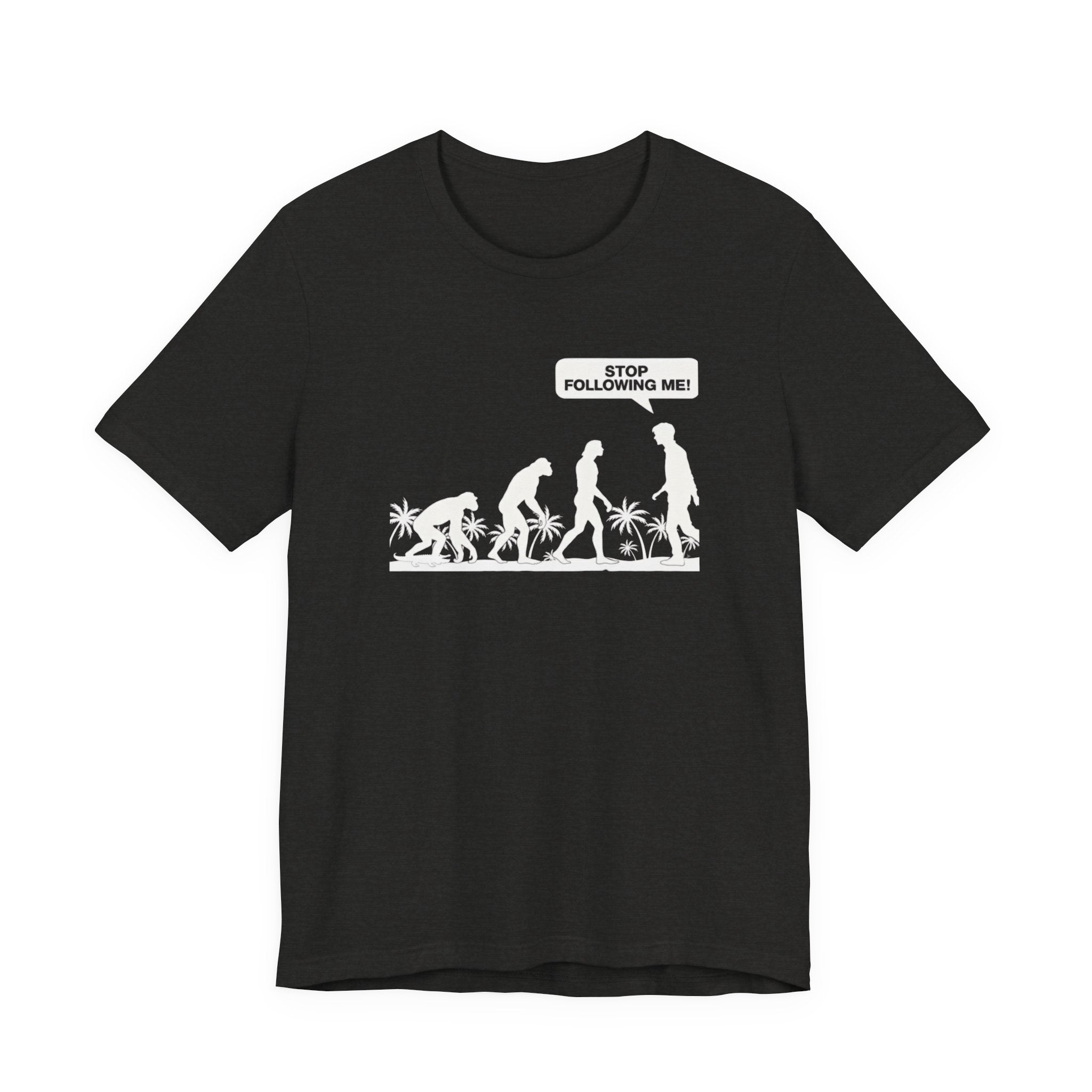 Stop Following Me Evolution Tee