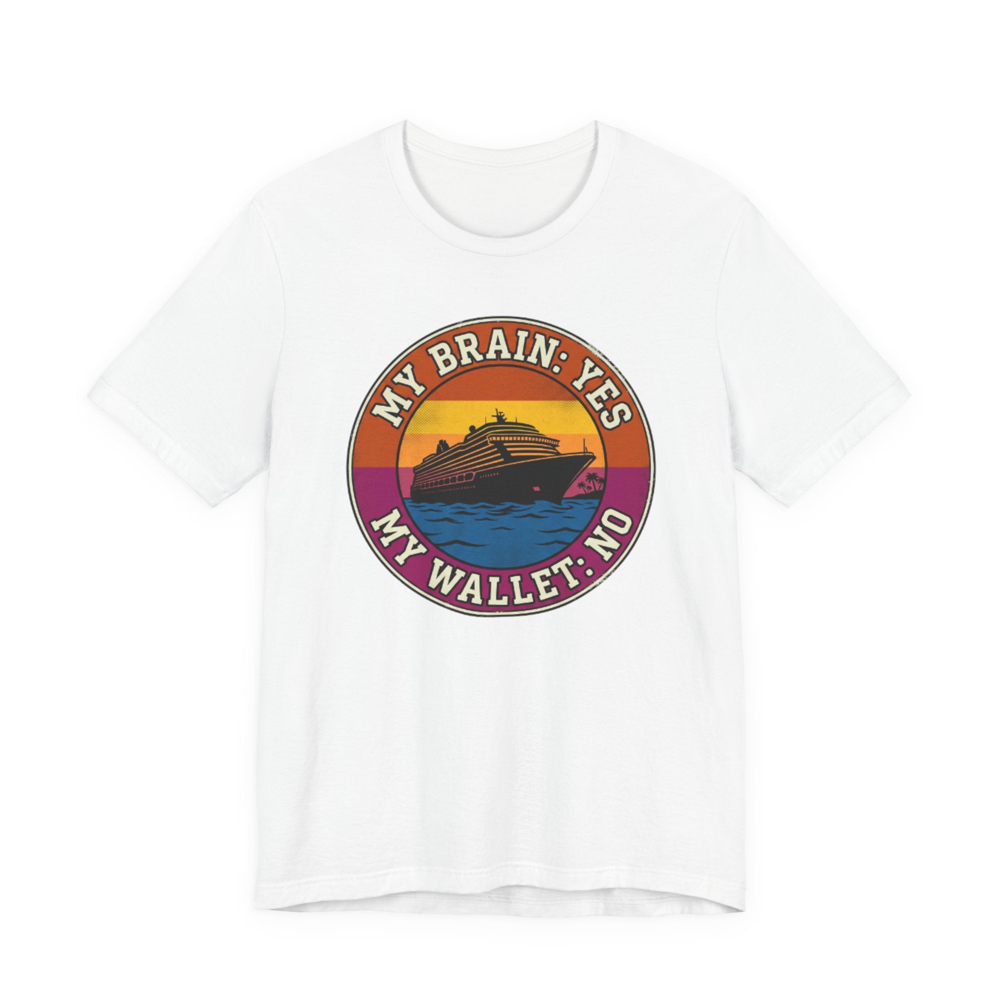 My Brain says "Yes" my Wallet says "No" Tee