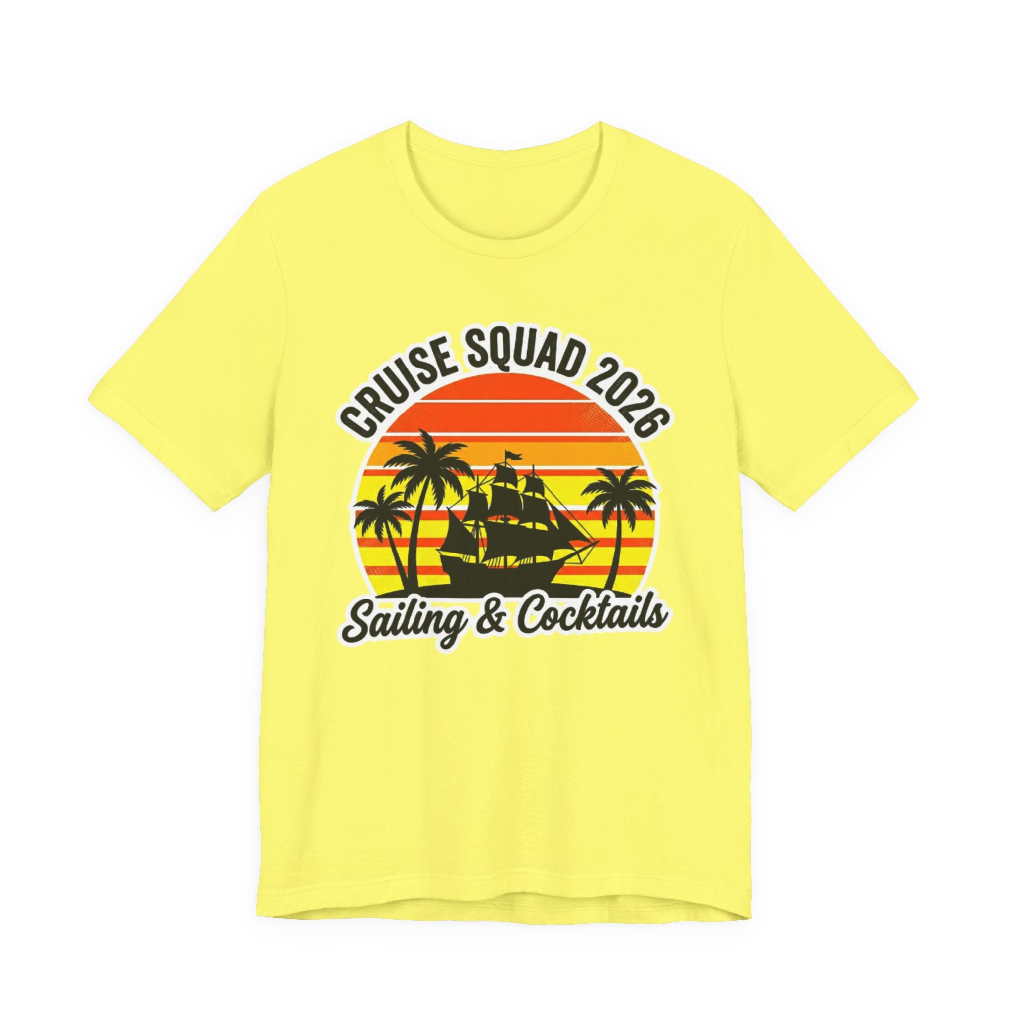 Cruise Squad 2026 Sailing and Cocktails Tee