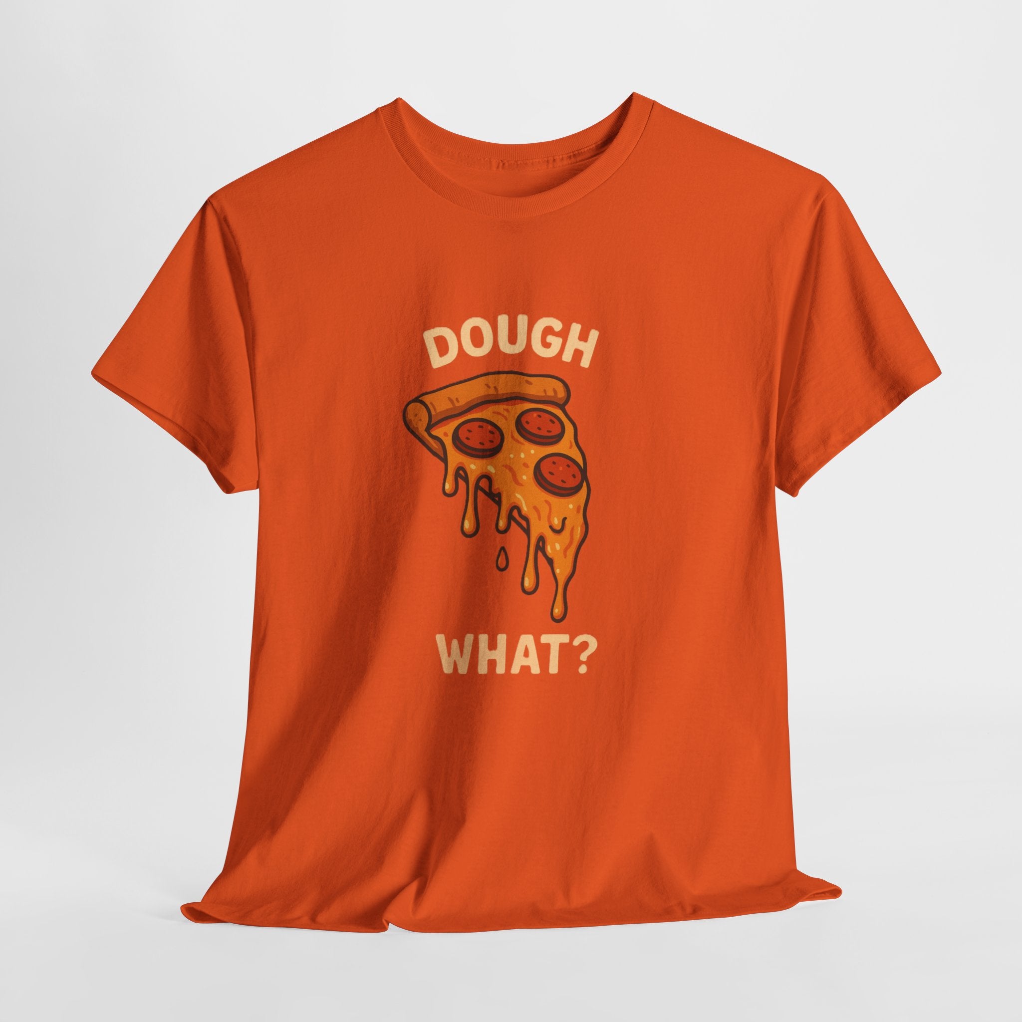 Funny Pizza Graphic Tee - "Dough What?" Unisex Heavy Cotton T-Shirt