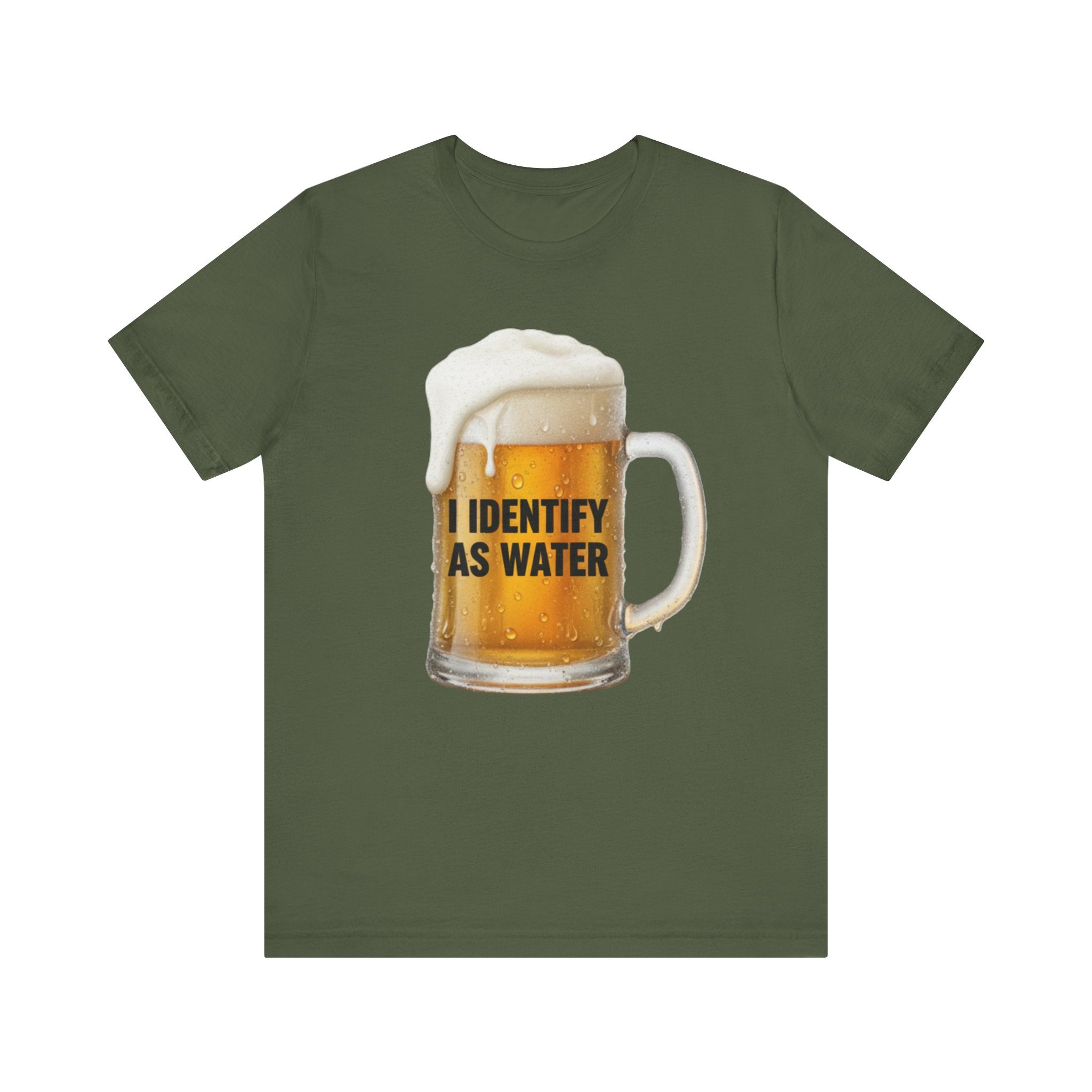 Funny Beer T-Shirt – “I Identify as Water”