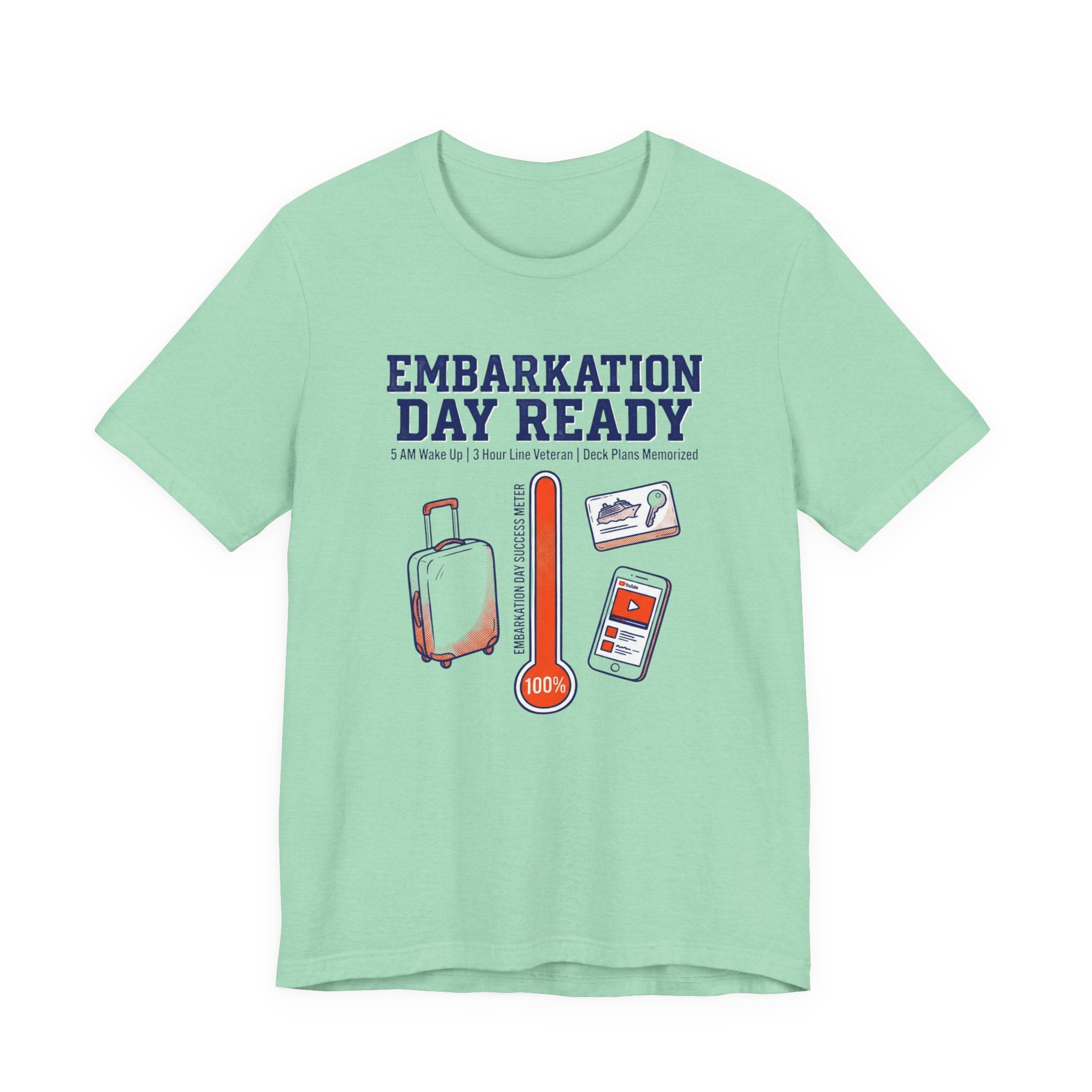 Embarkation Day Ready 5am Wake up Deck plan Memorized Tee