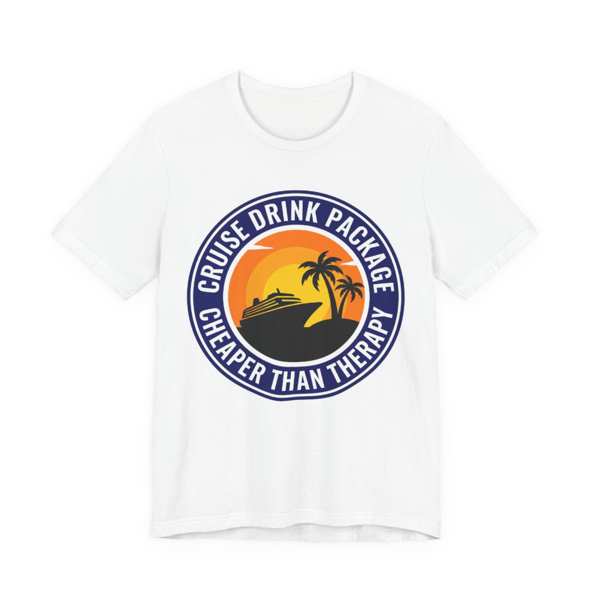 Cruise Drink Package Cheaper than Therapy Tee