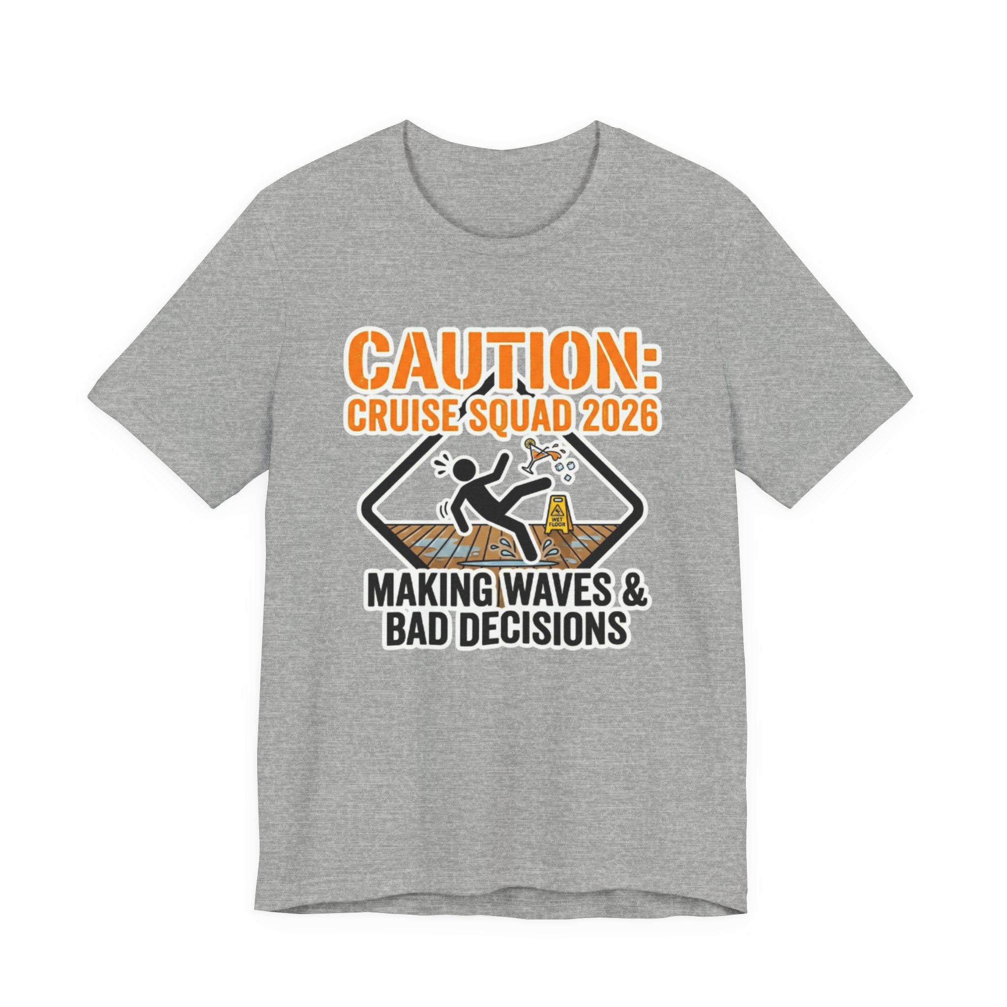 Cruise Squad 2026 Making Waves and Bad Decisions Tee