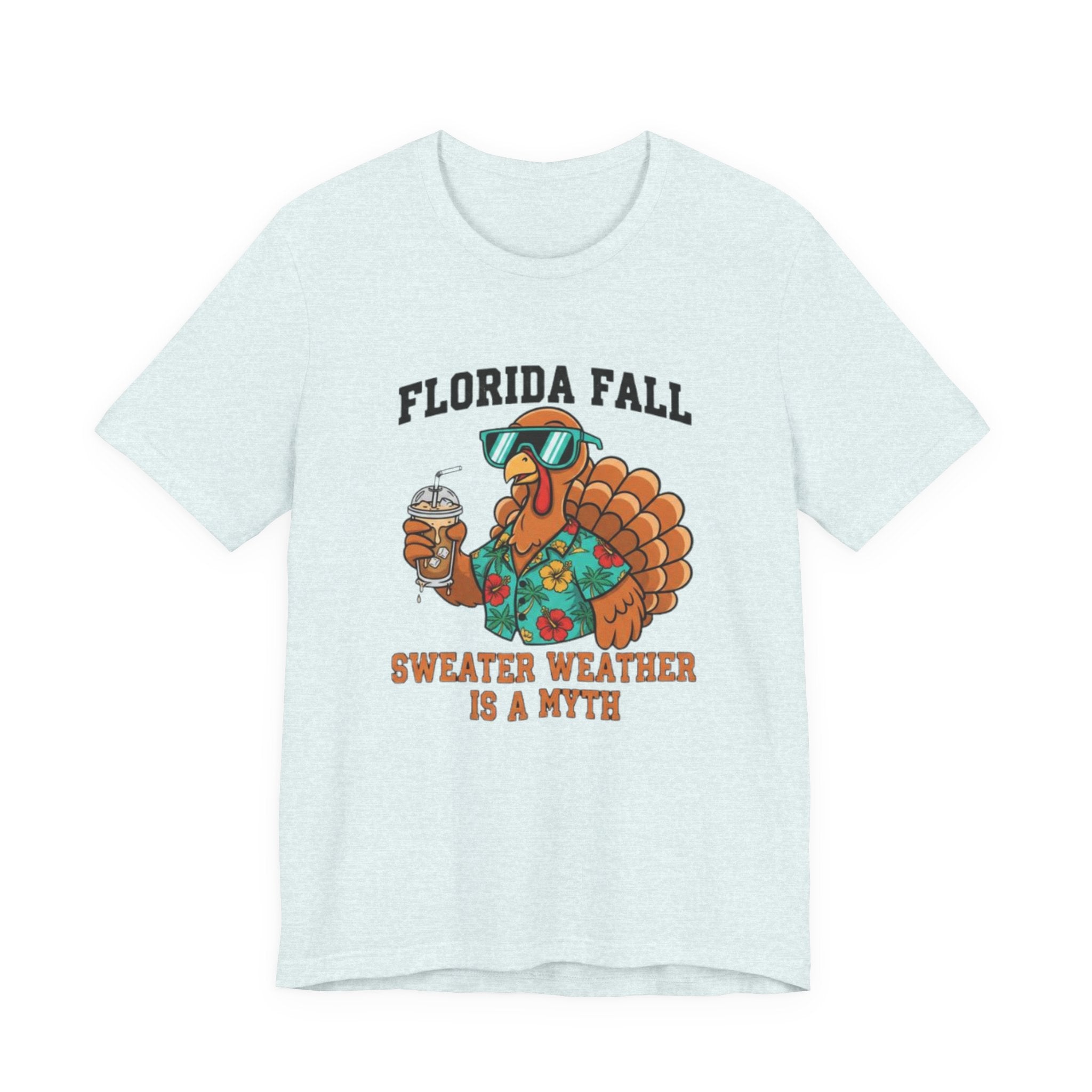 Sweater weather is a myth Tee