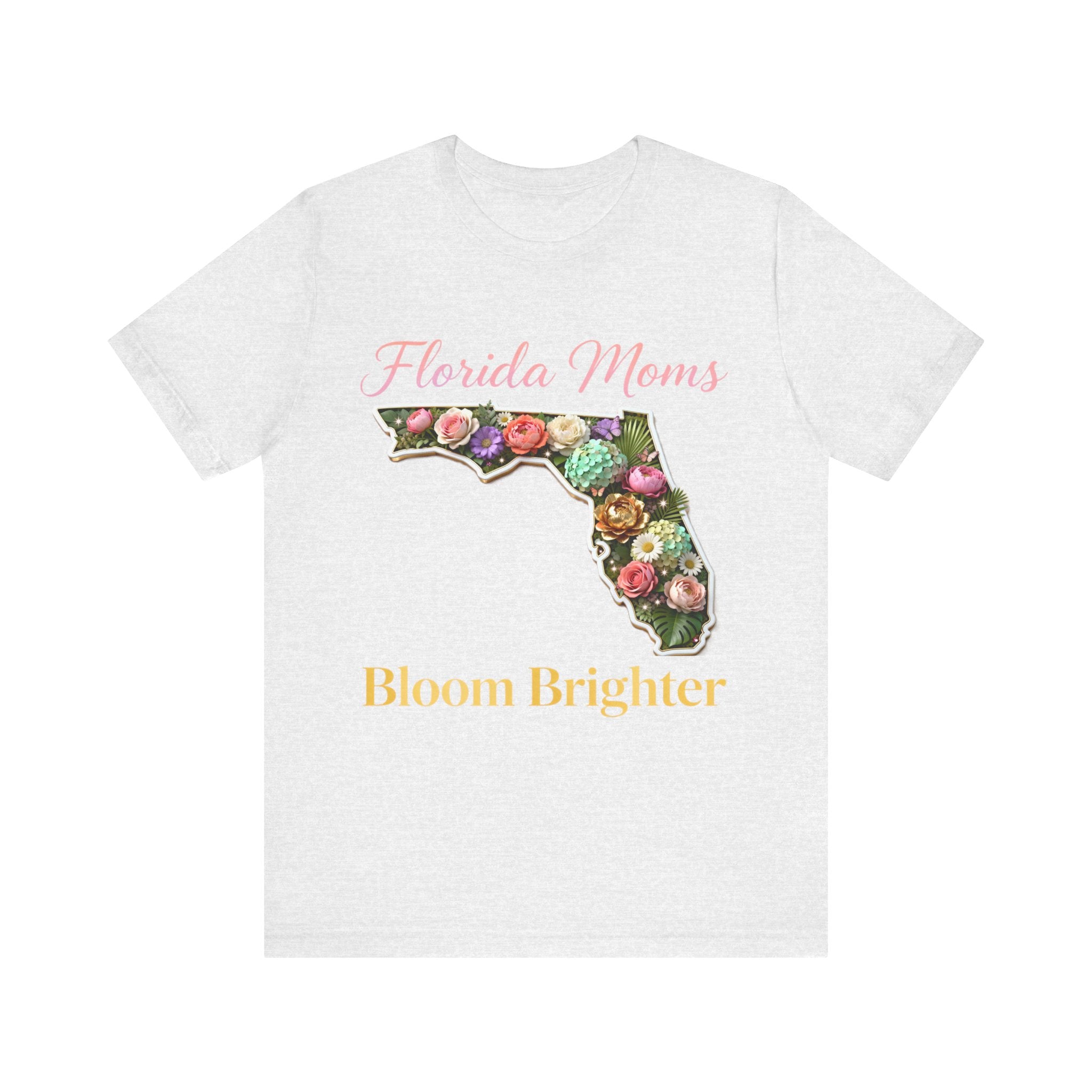 Florida Moms Bloom Brighter Shirt – Floral Mother’s Day Tee | Sunshine State Mom Gift T-Shirt Please Note: (Sizes may run slightly small)