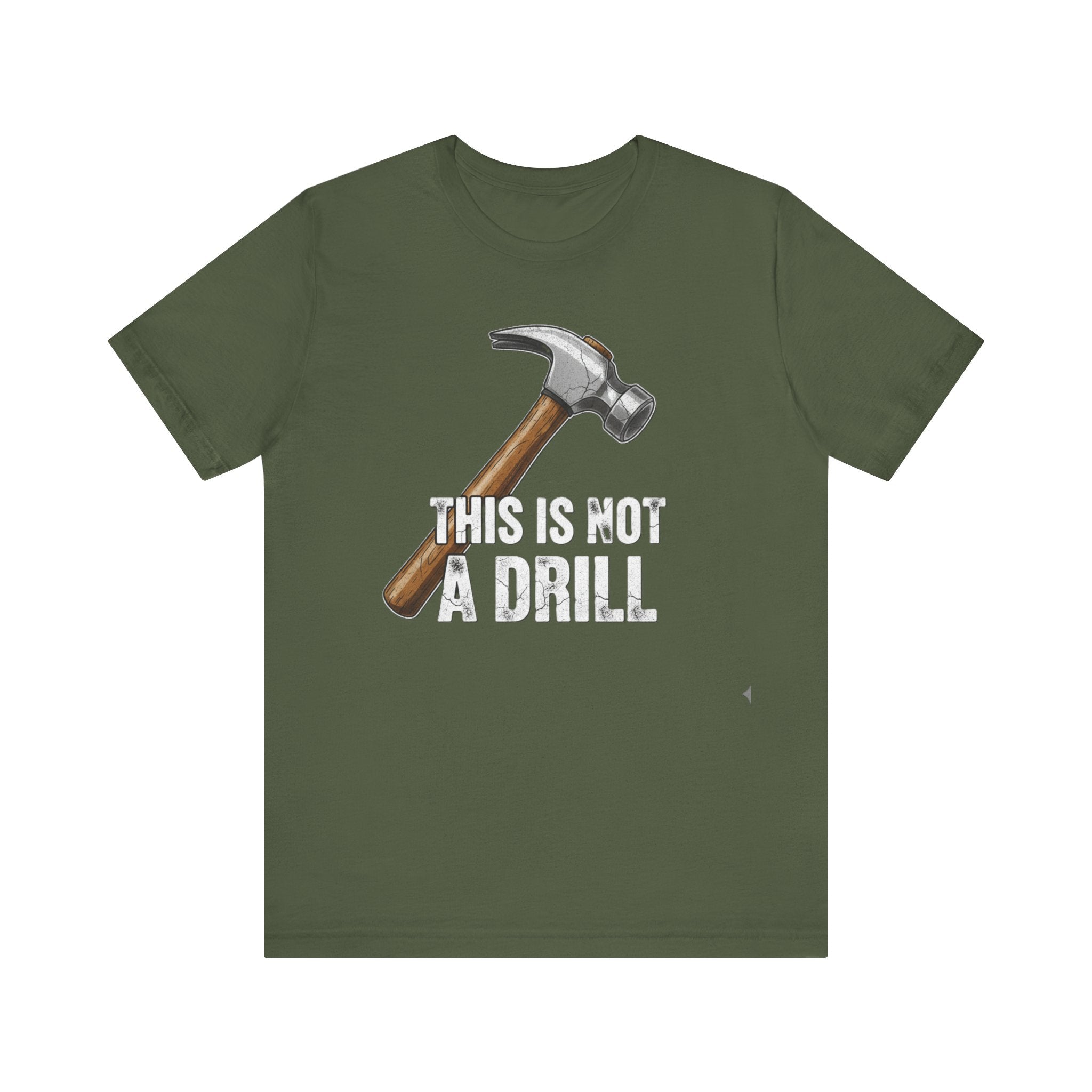 This Is Not a Drill Tee – Funny Hammer Pun T-Shirt for DIY Lovers & Handymen Please Note: (Sizes may run slightly small)