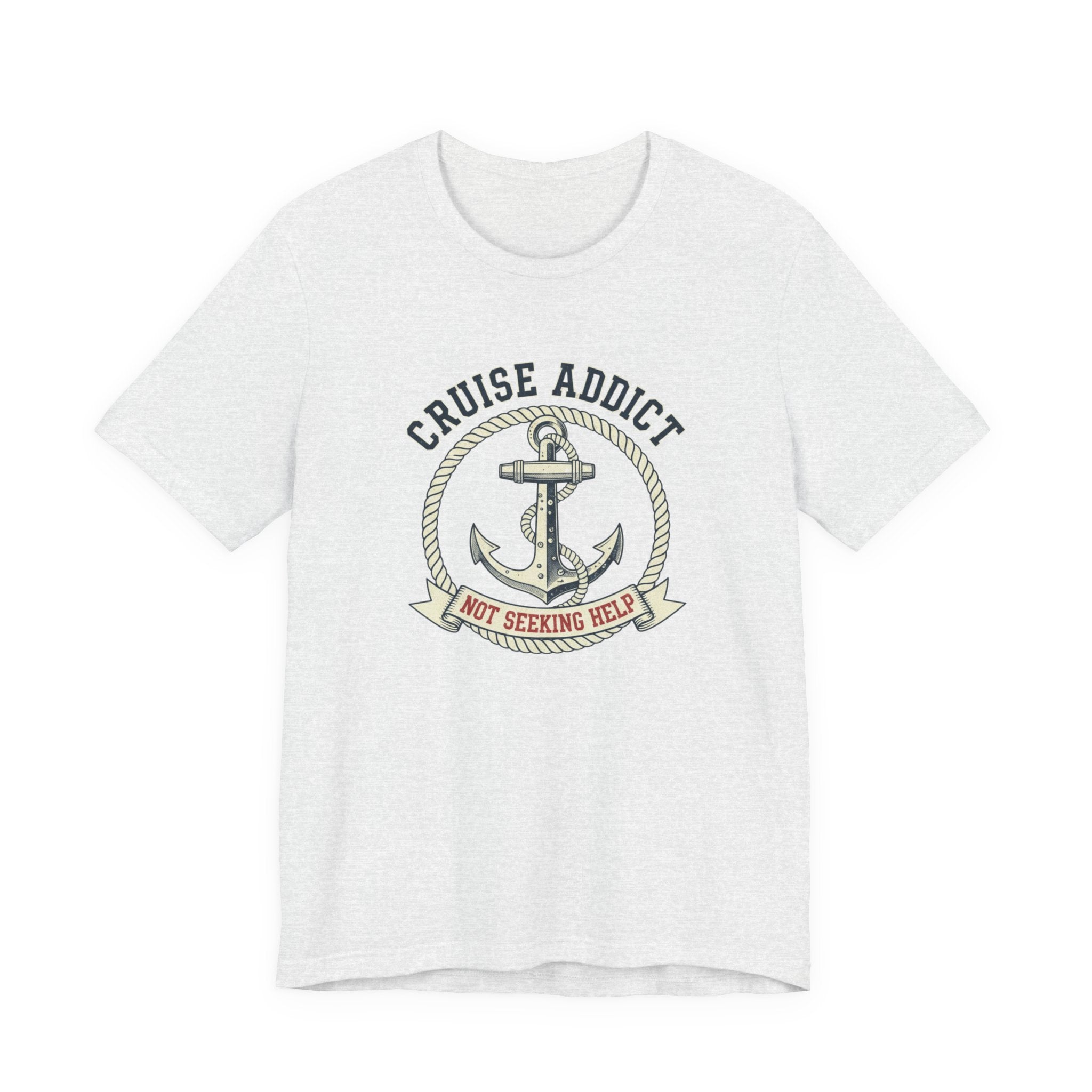 Cruise Addict Not Seeking Help Tee