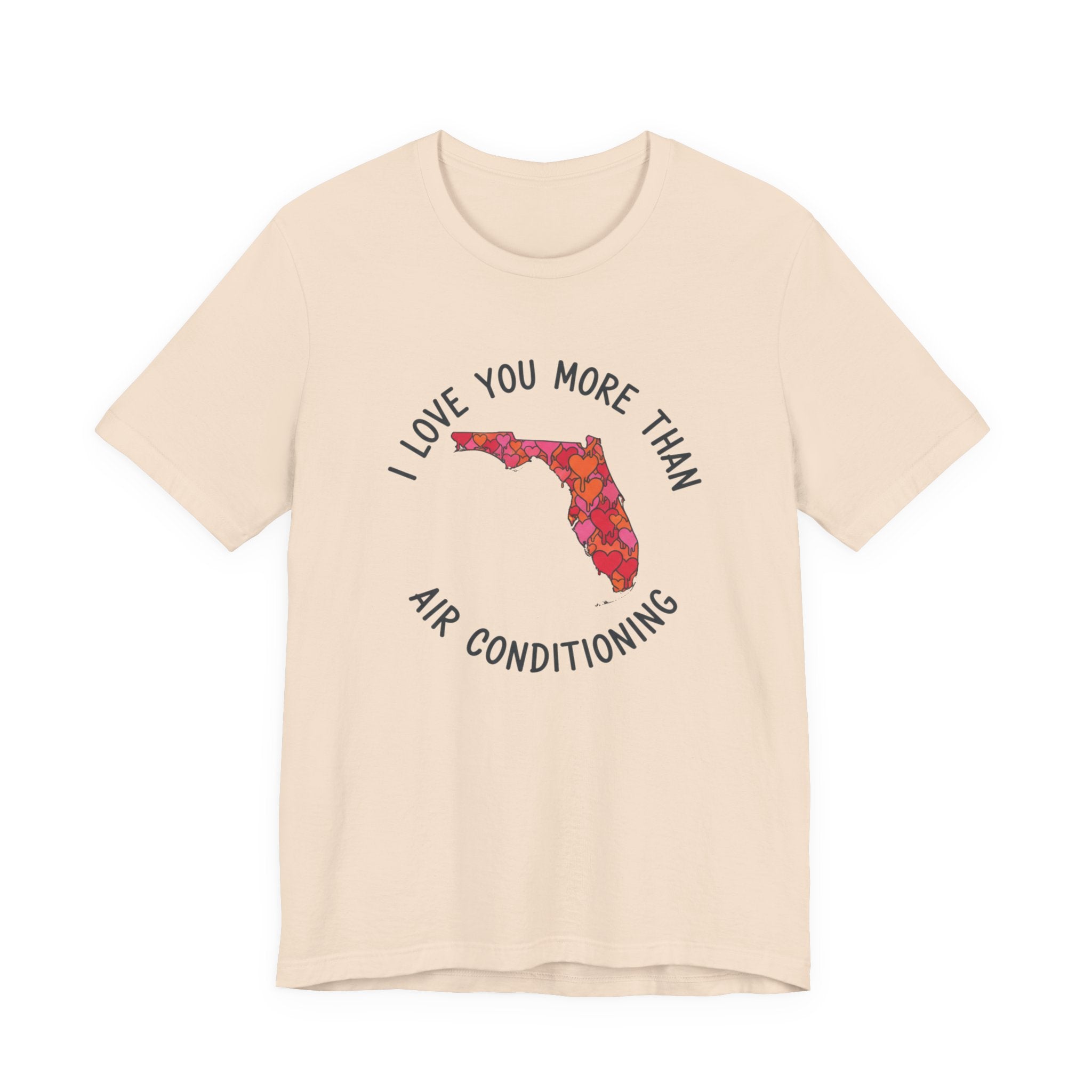 I love you more than AC Tee