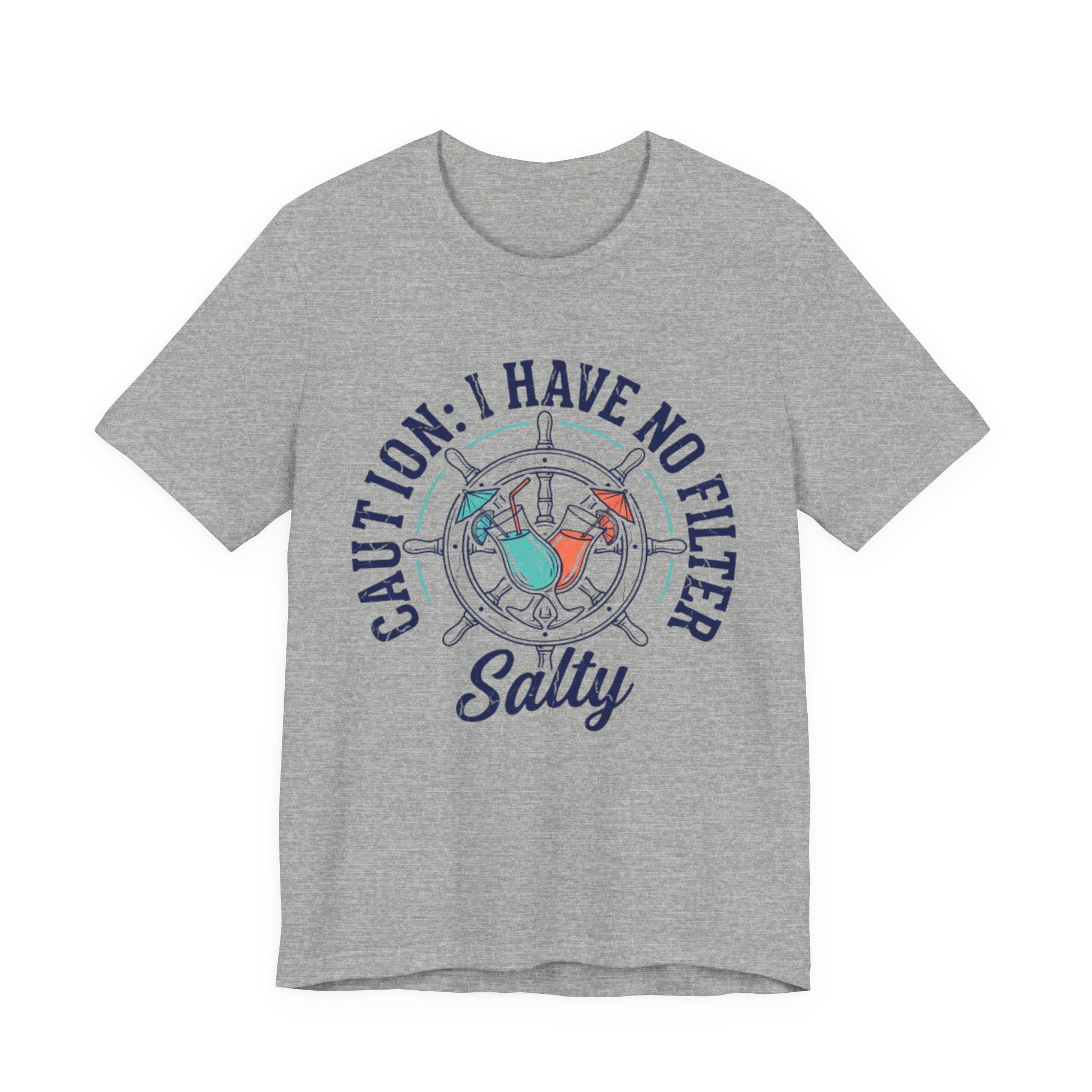 Caution I have no Filter Salty Tee