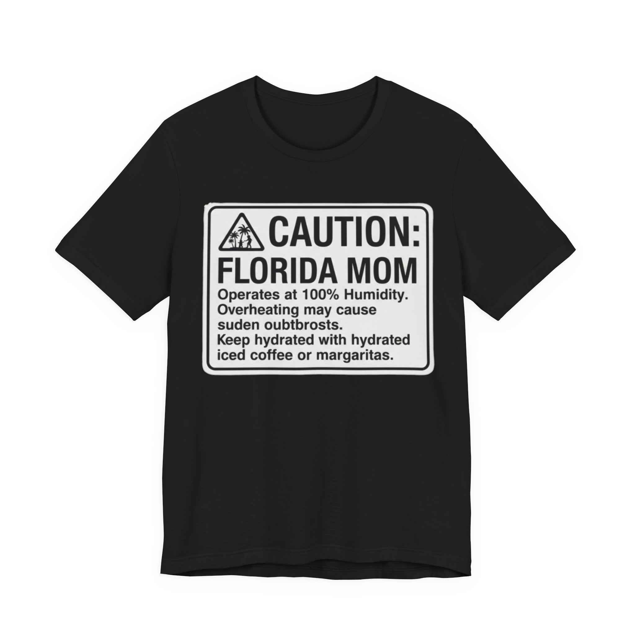 Florida mom caution Tee