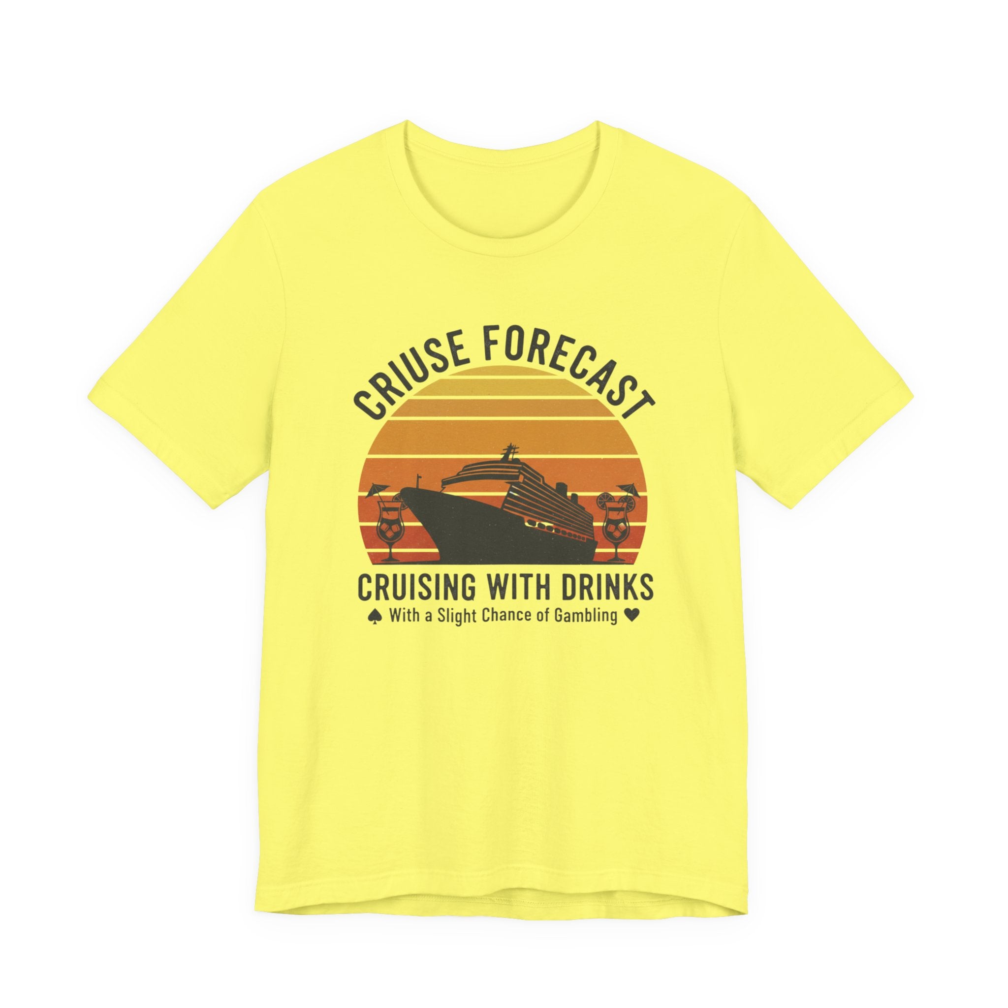 Cruise Forcast Cruising with Drinks with a slight chance of Gambling Tee