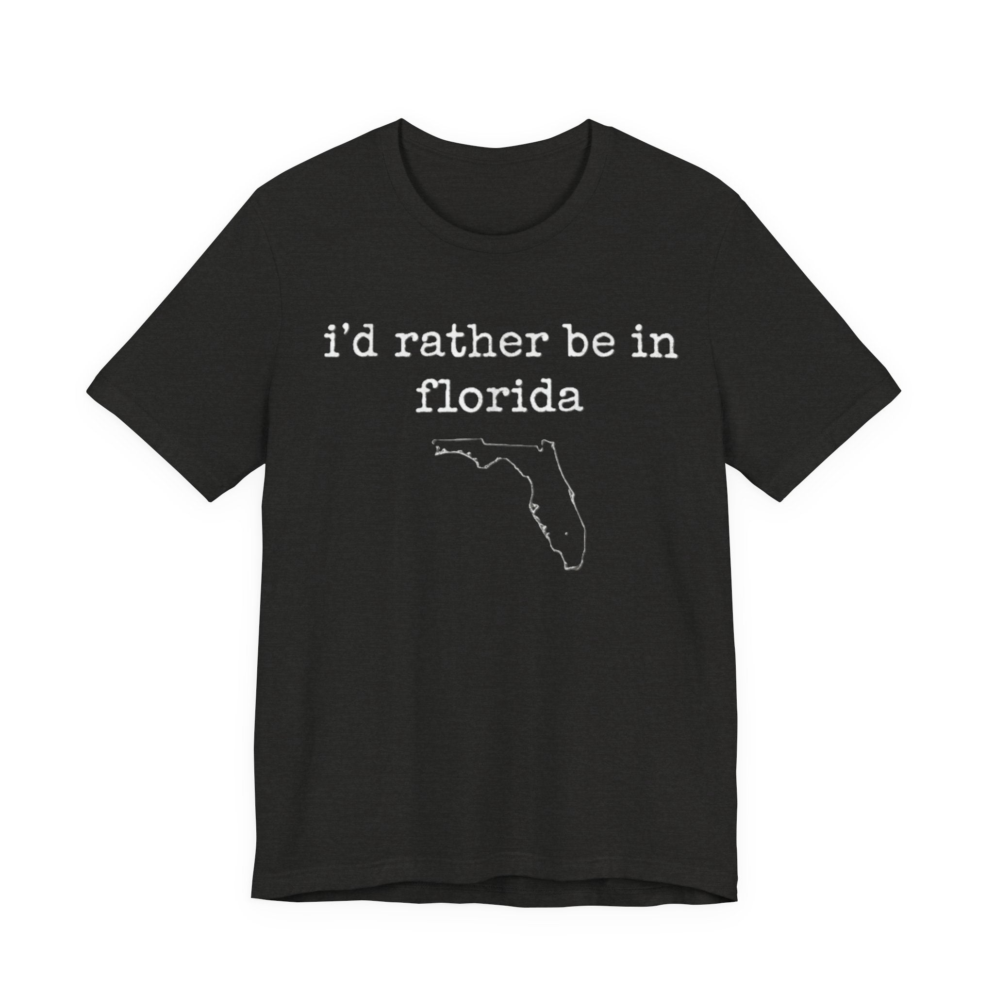 i'm rather be in Florida Tee