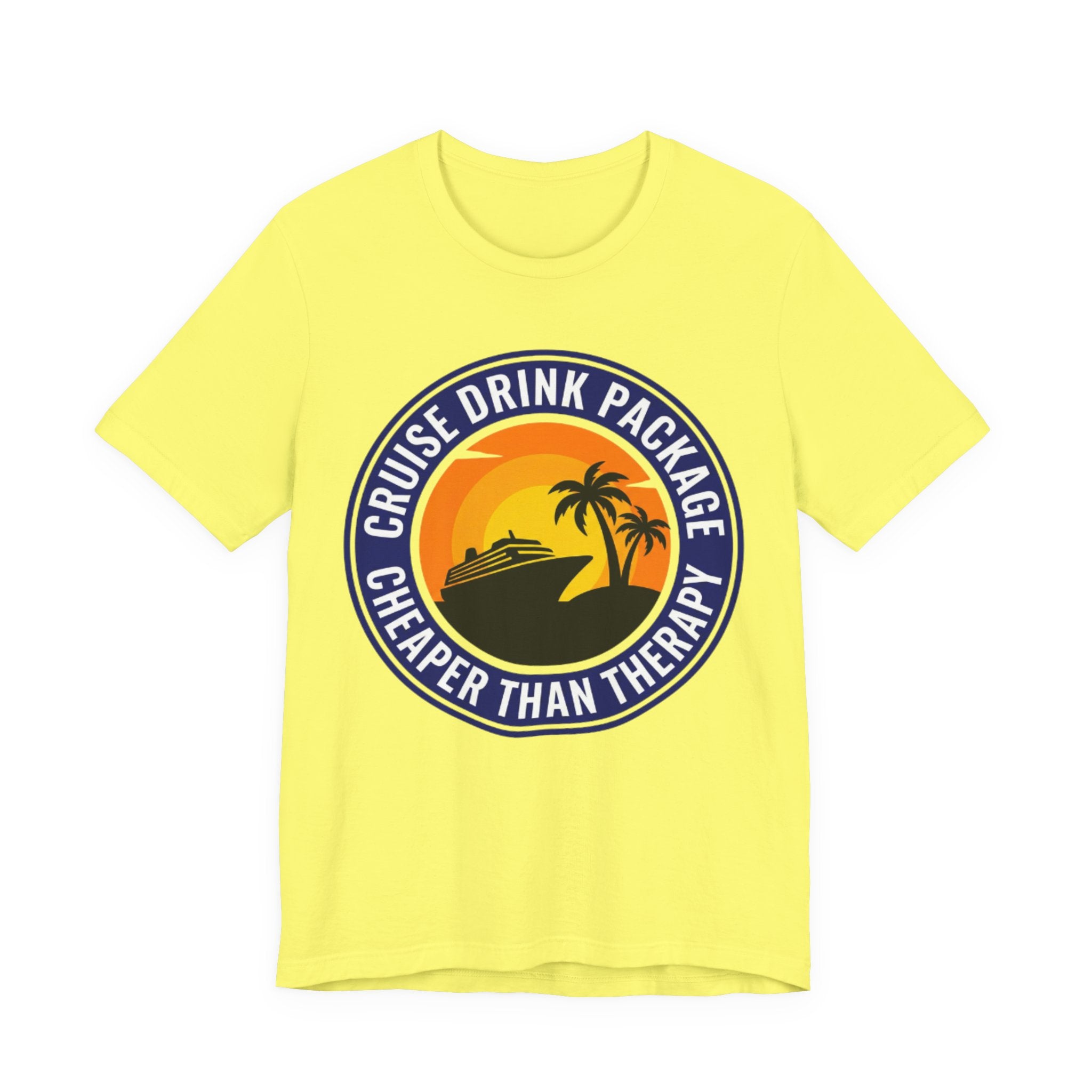 Cruise Drink Package Cheaper than Therapy Tee