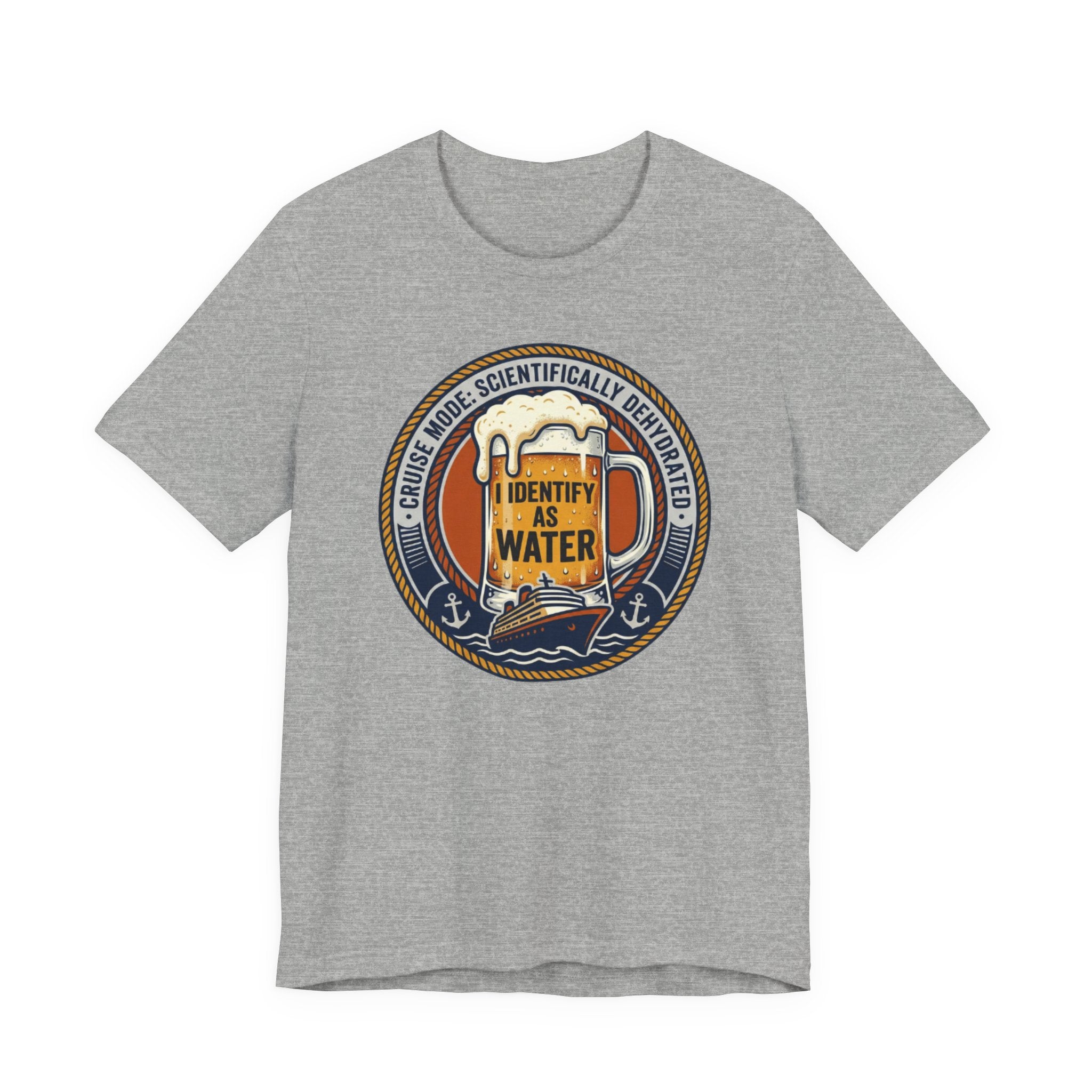 Cruise Mode Scientifically Dehydrated I Identify as Water Tee