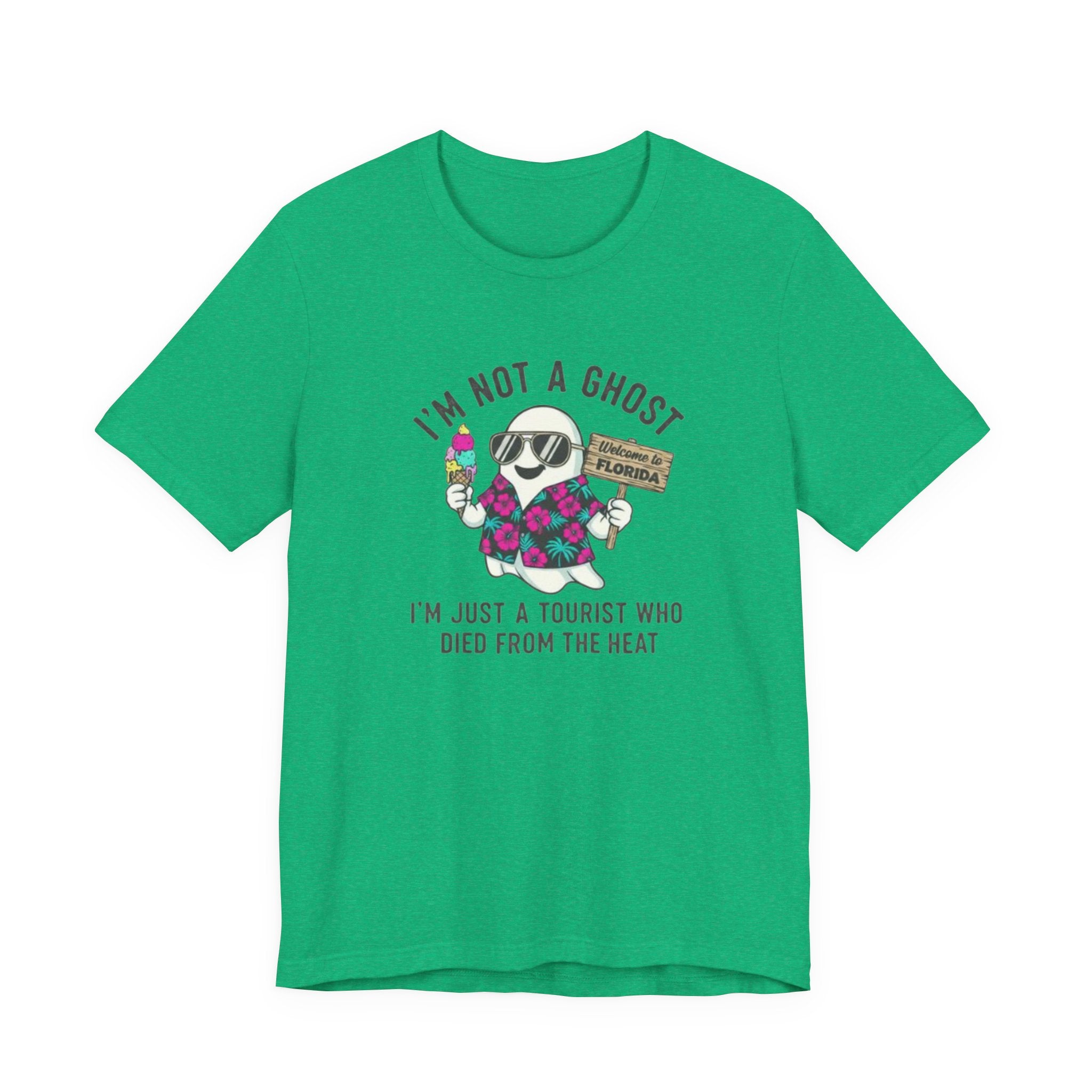I'm not a ghost I died from the heat Tee