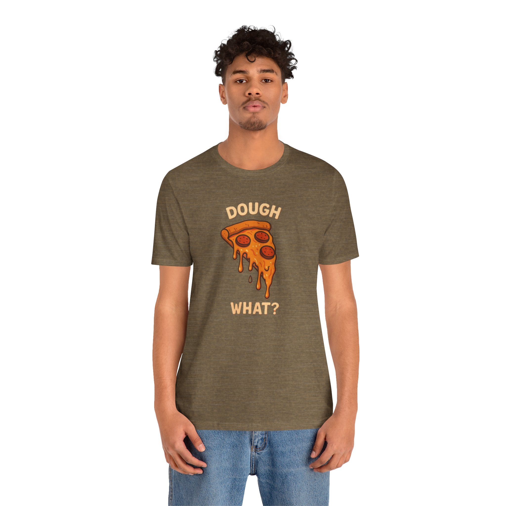 Funny Pizza Fun Shirt – “Dough What?” Food Humor Tee