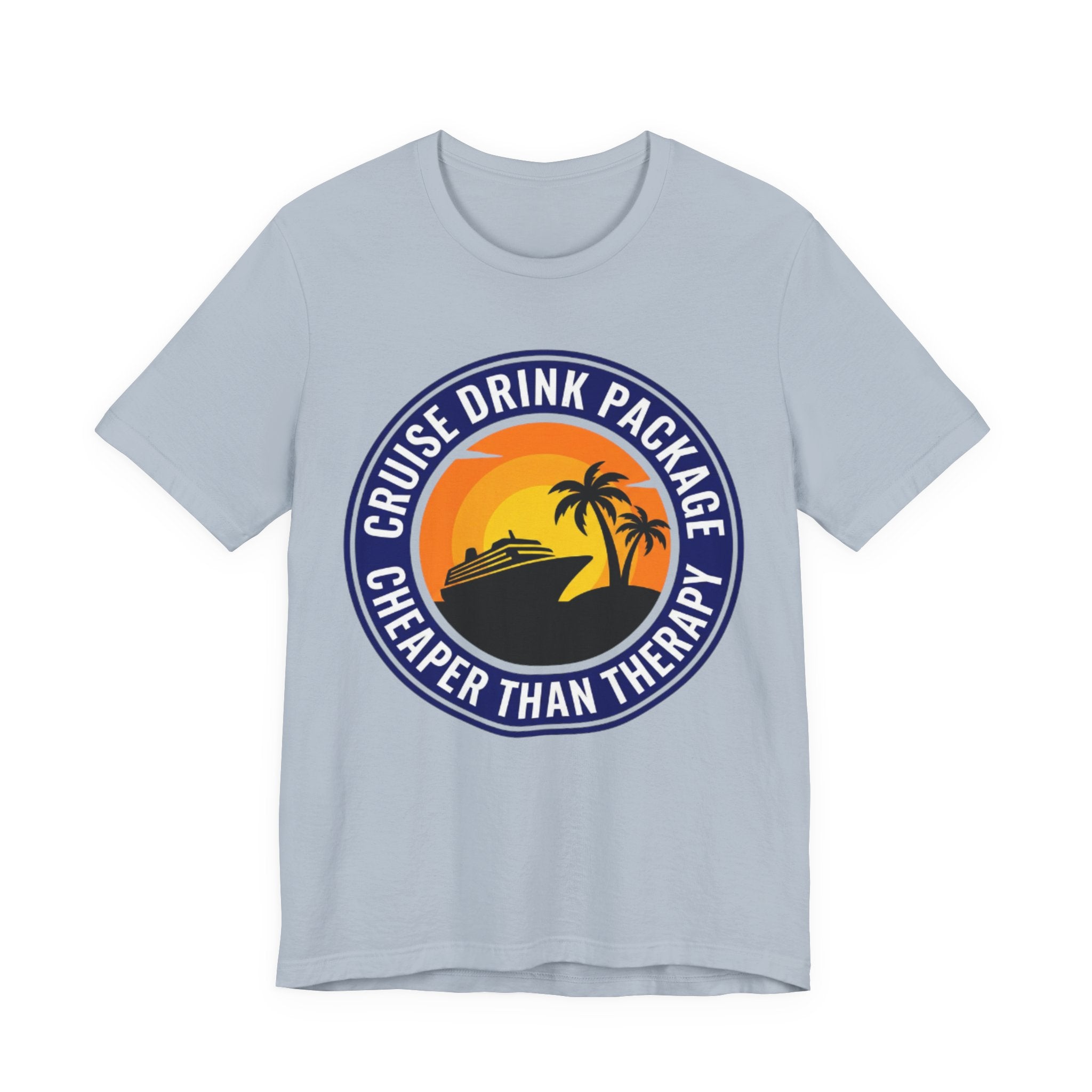 Cruise Drink Package Cheaper than Therapy Tee