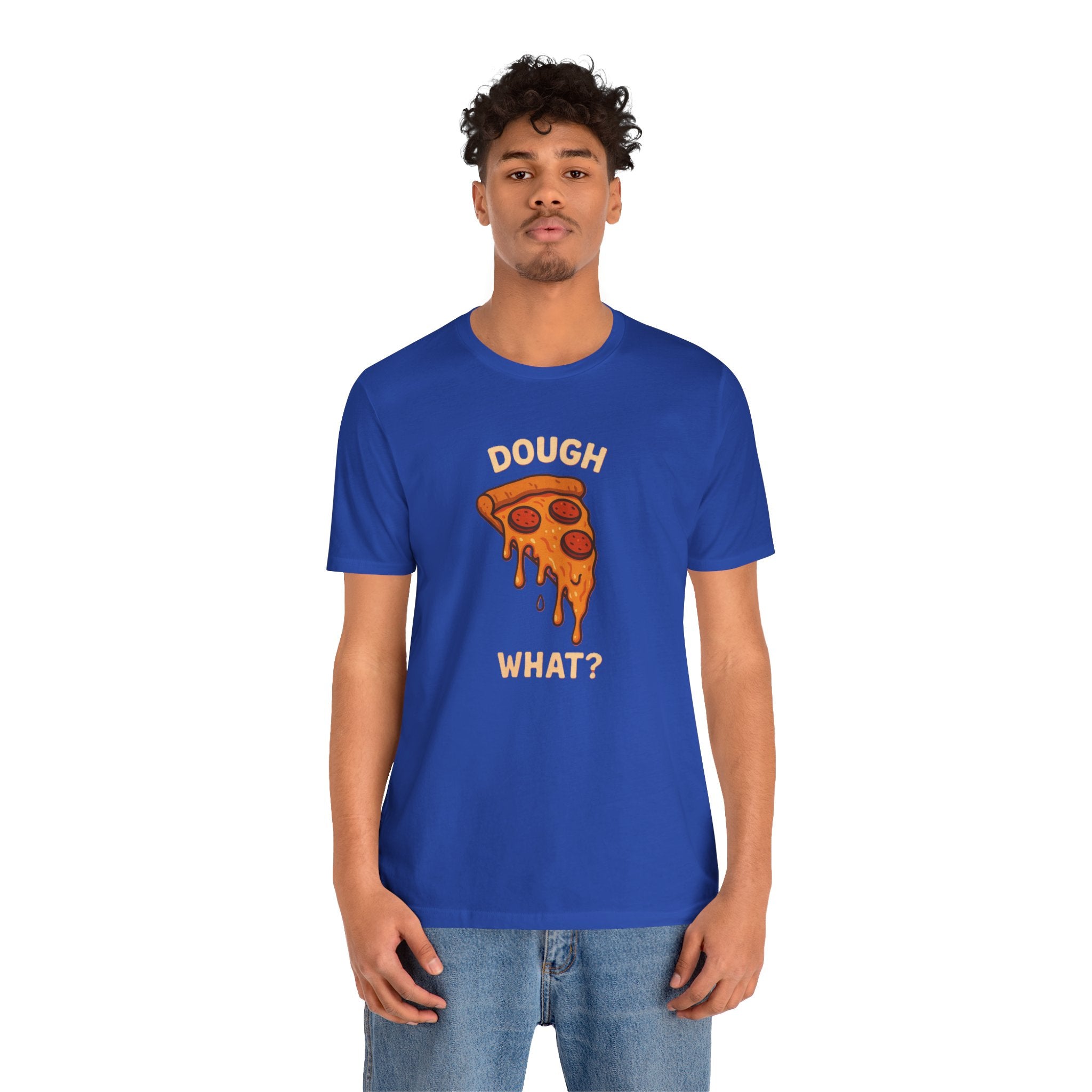 Funny Pizza Fun Shirt – “Dough What?” Food Humor Tee