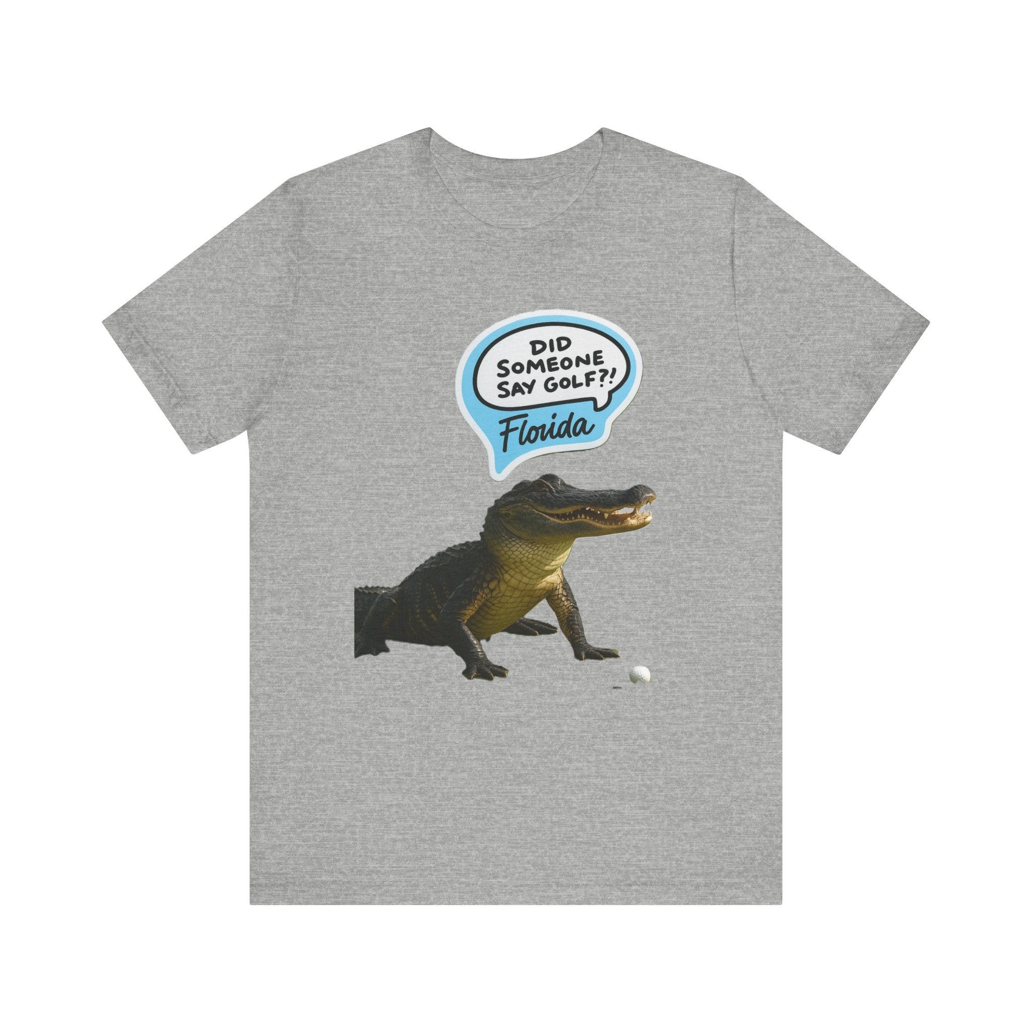 Did Someone Say Golf? Florida Alligator T-Shirt – Funny Sunshine State Golf Tee