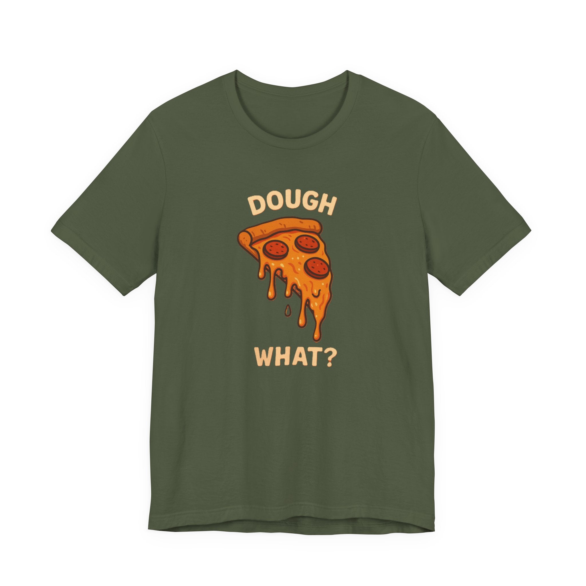 Funny Pizza Fun Shirt – “Dough What?” Food Humor Tee