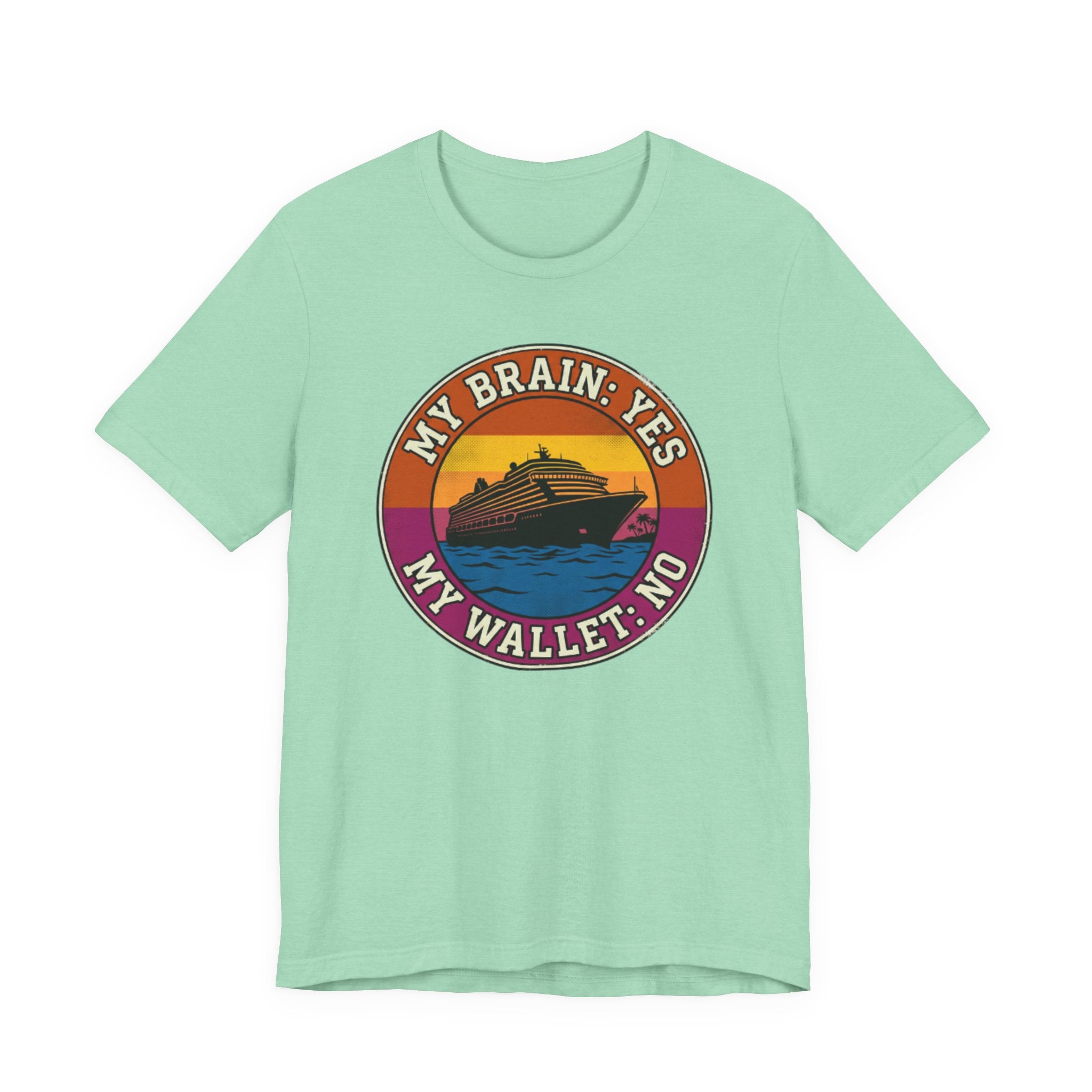 My Brain says "Yes" my Wallet says "No" Tee