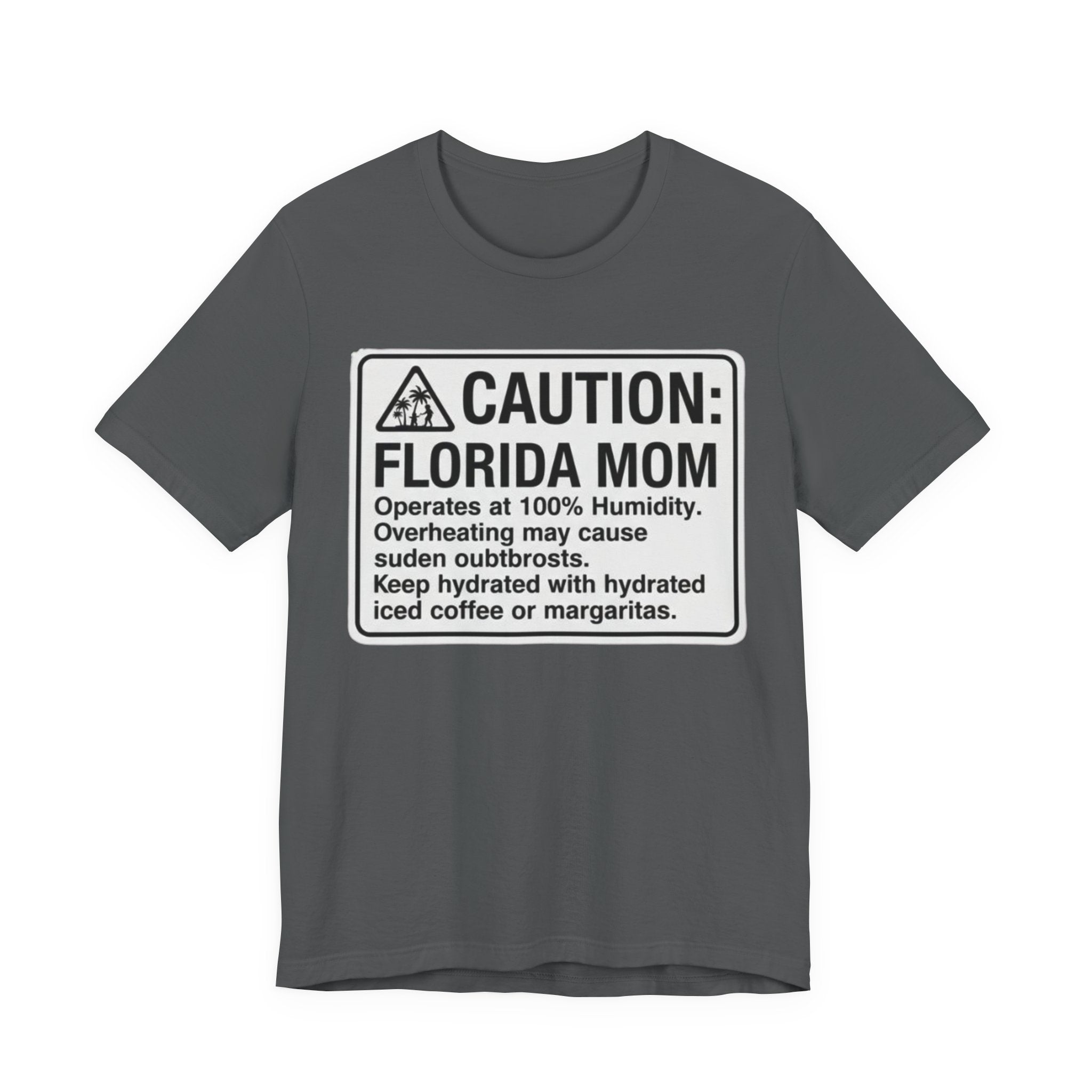 Florida mom caution Tee