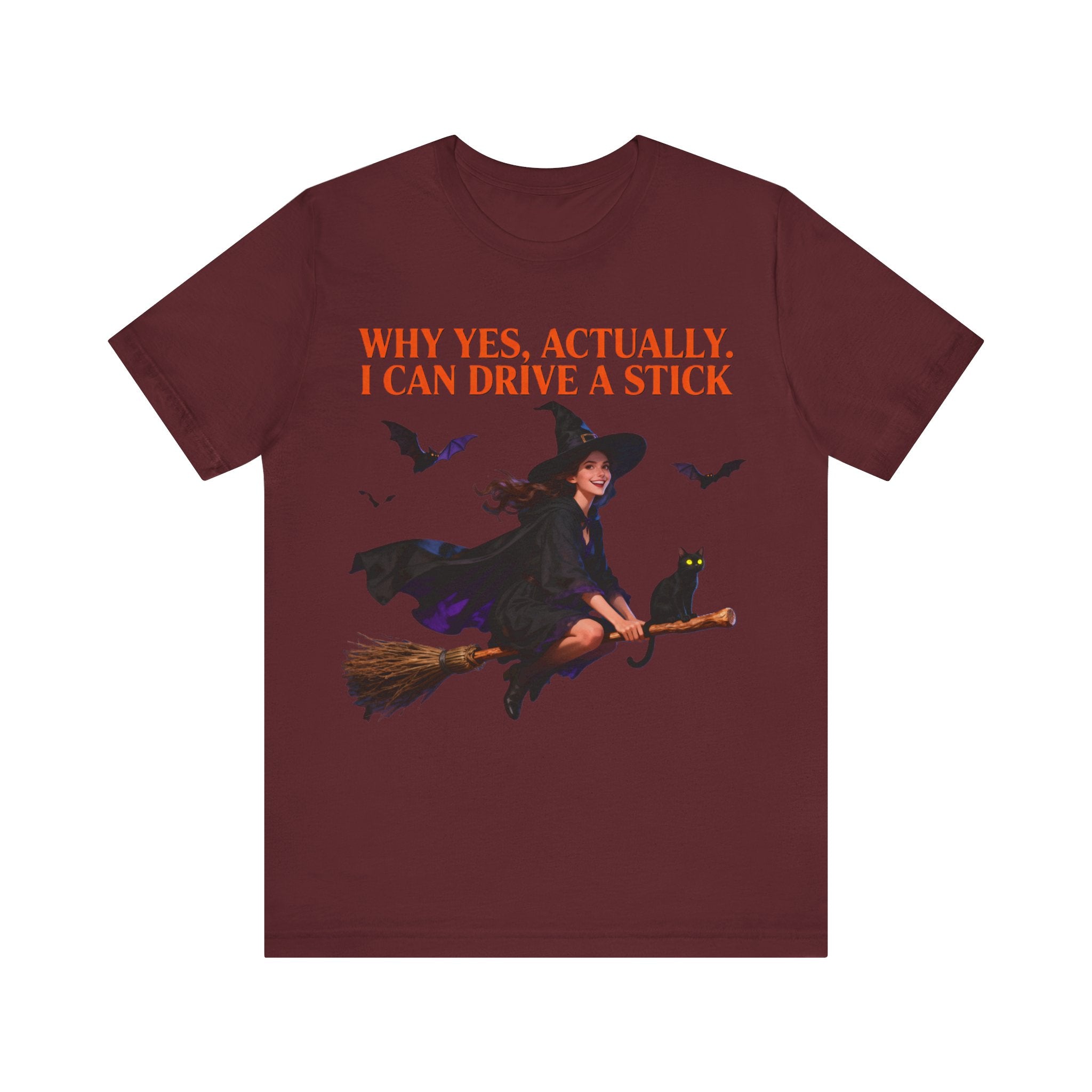 Funny Witch Shirt – “Why Yes, Actually. I Can Drive a Stick” Tee