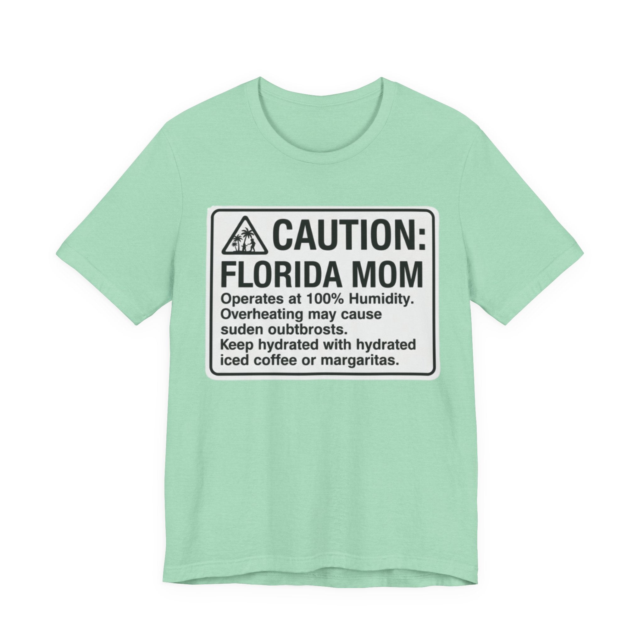 Florida mom caution Tee
