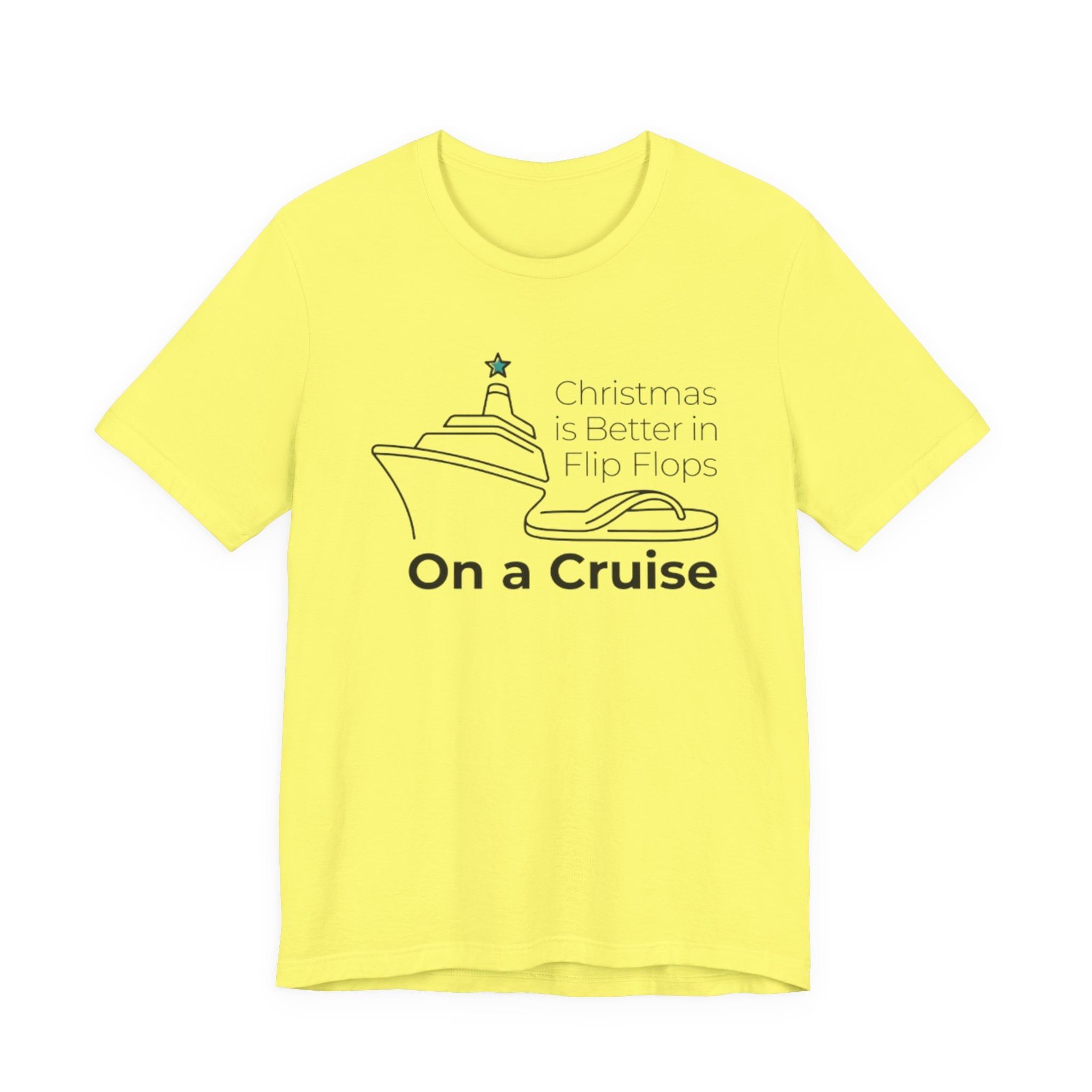 Christmas is Better in Flip Flops On a Cruise Tee