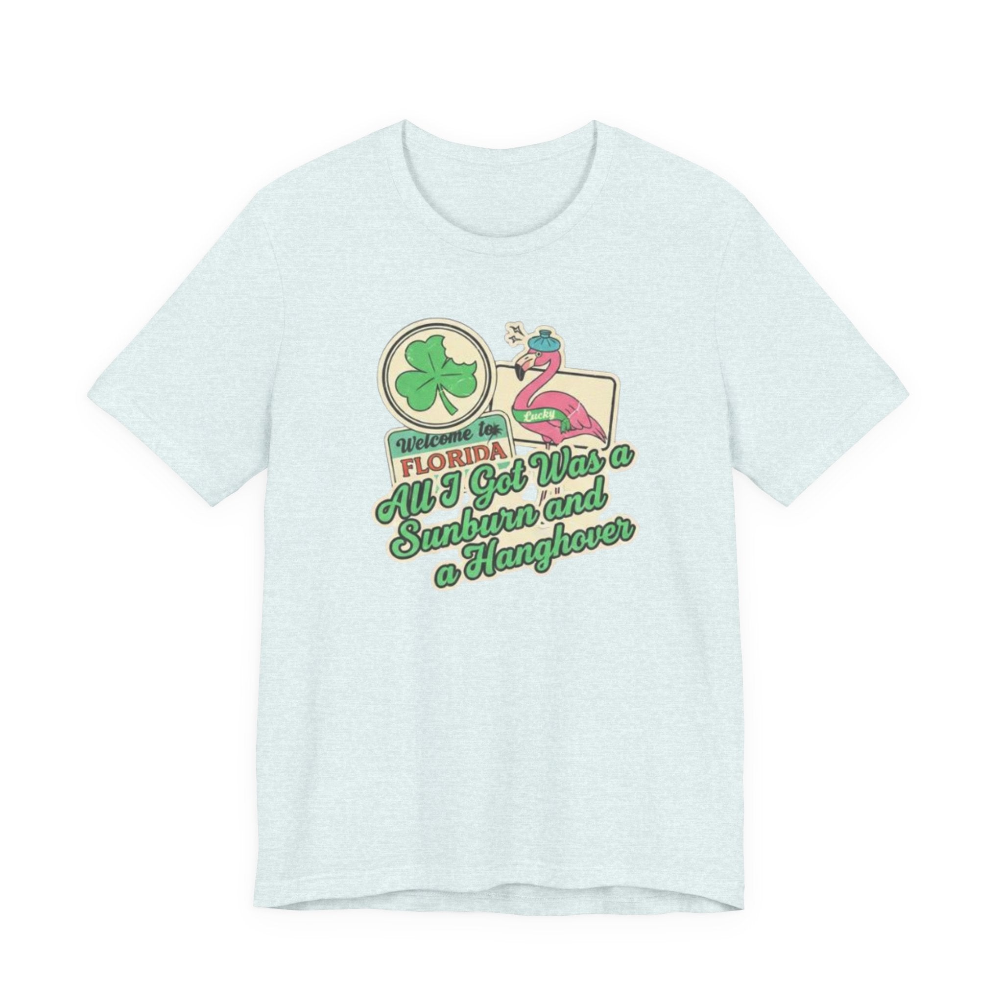 Welcome to Floriday got sunburn and a hangover Tee