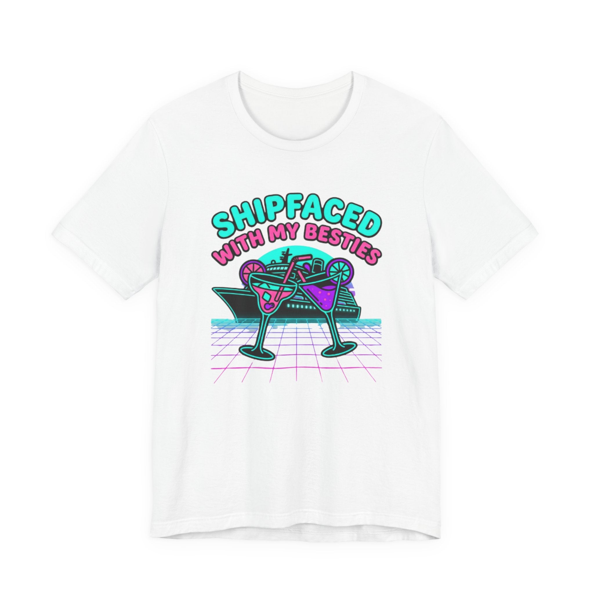 Shipfaced with my Besties Tee