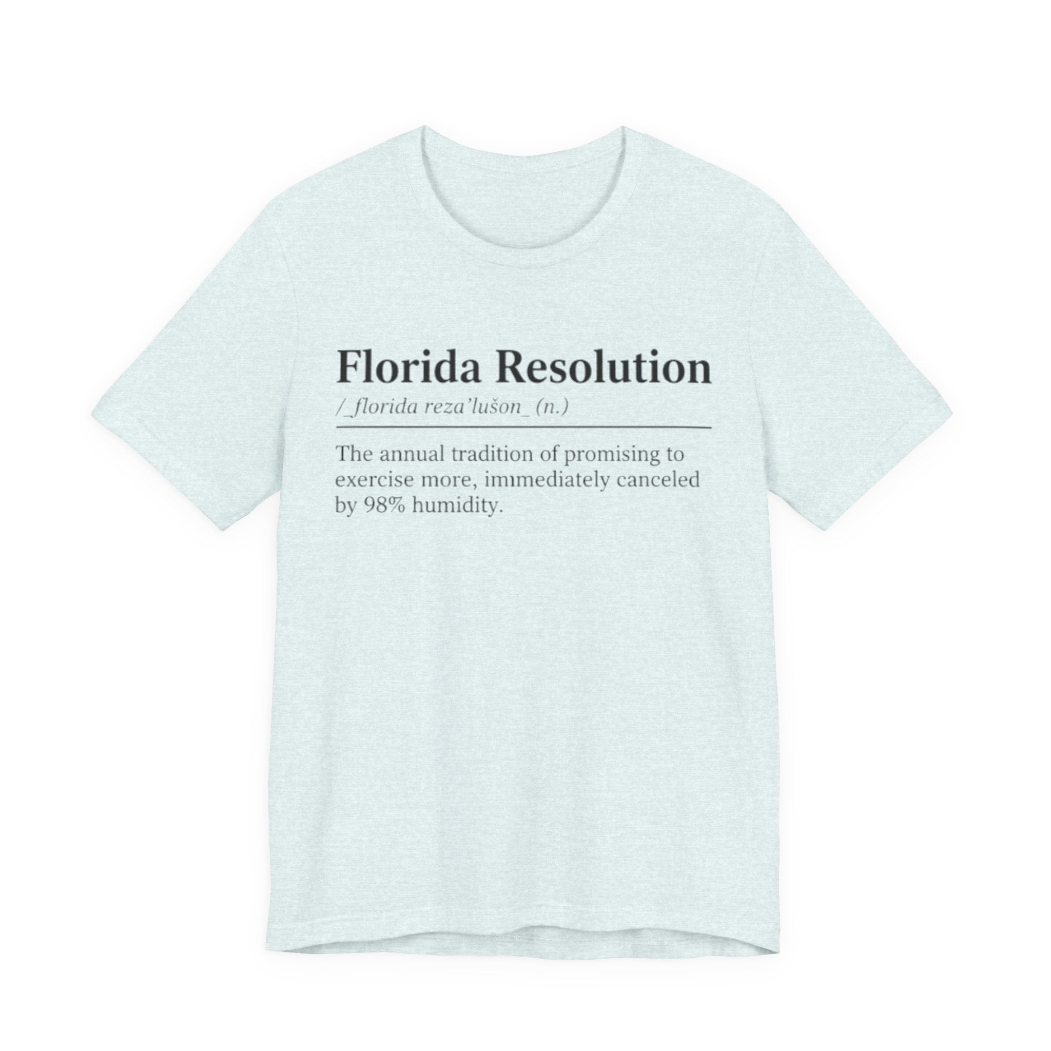 Florida resolution Tee