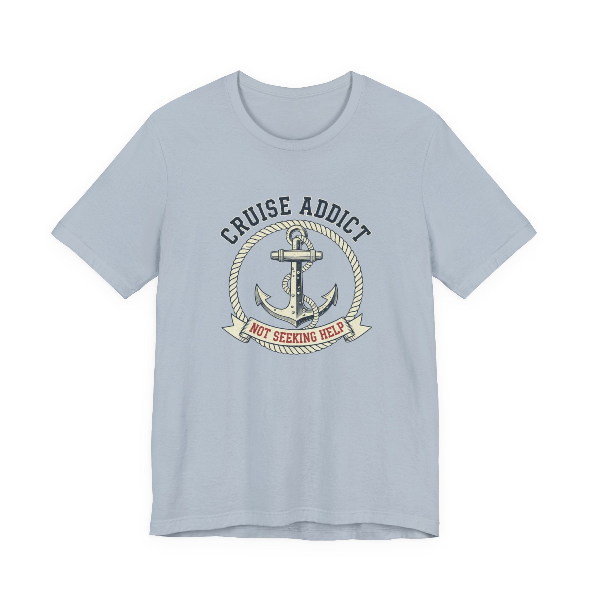 Cruise Addict Not Seeking Help Tee