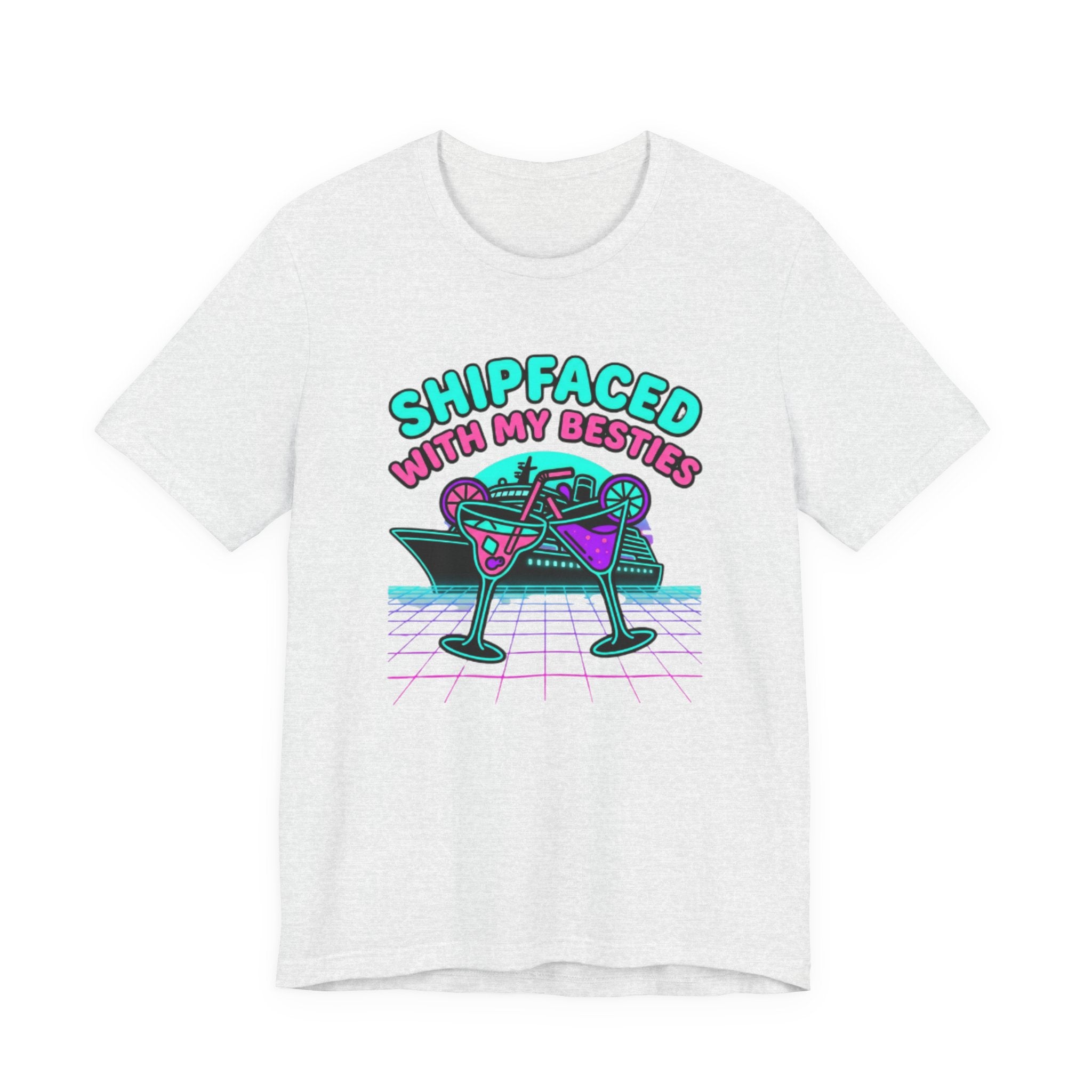 Shipfaced with my Besties Tee
