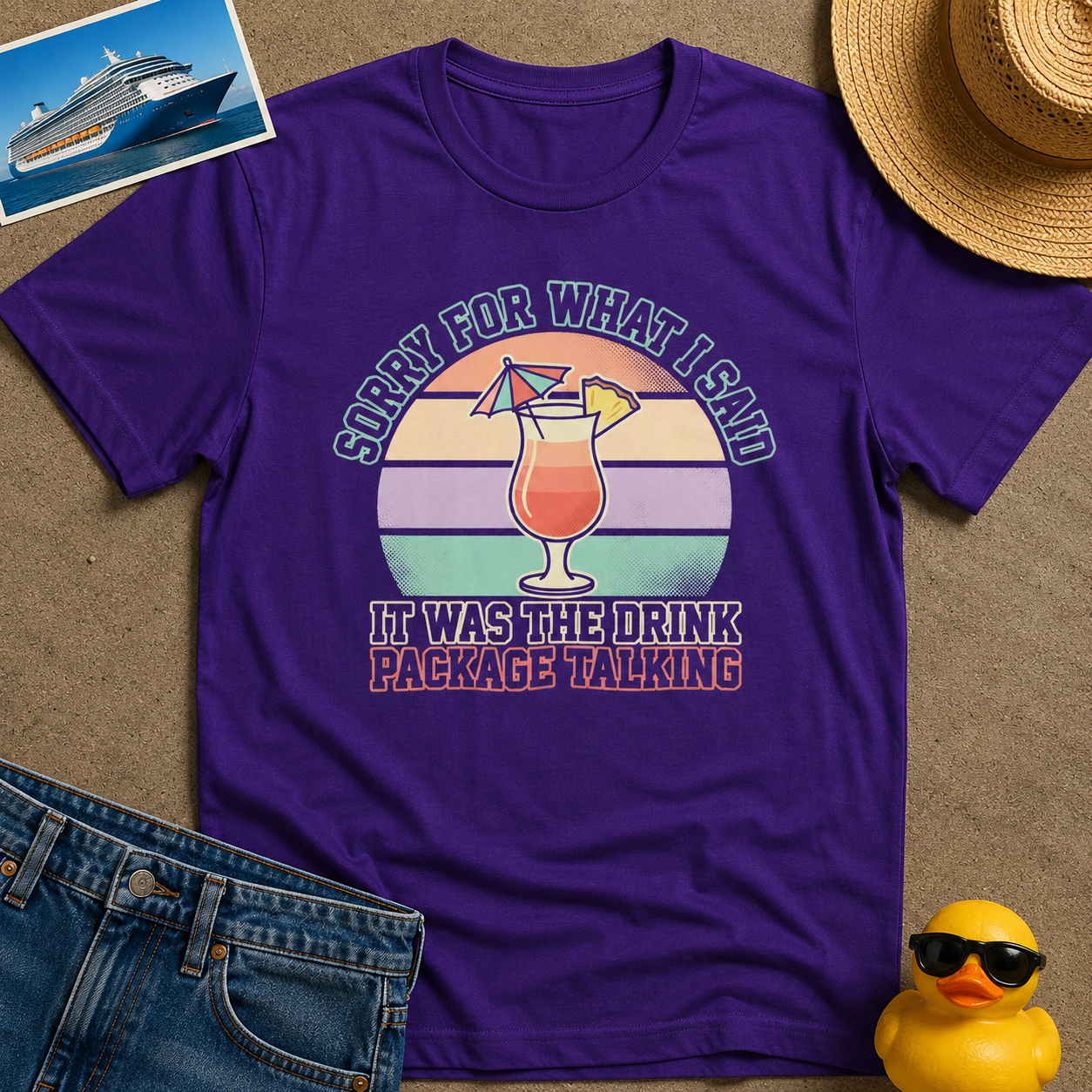 Sorry for what I said it was the Drink Package Talking Tee
