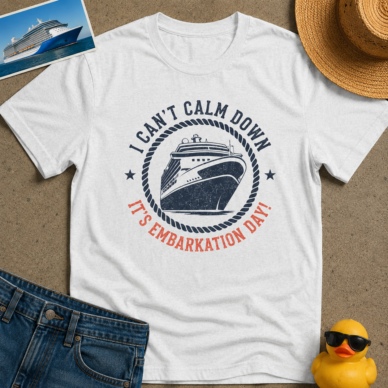 I Can't Calm Down it's Embarkation Day Tee